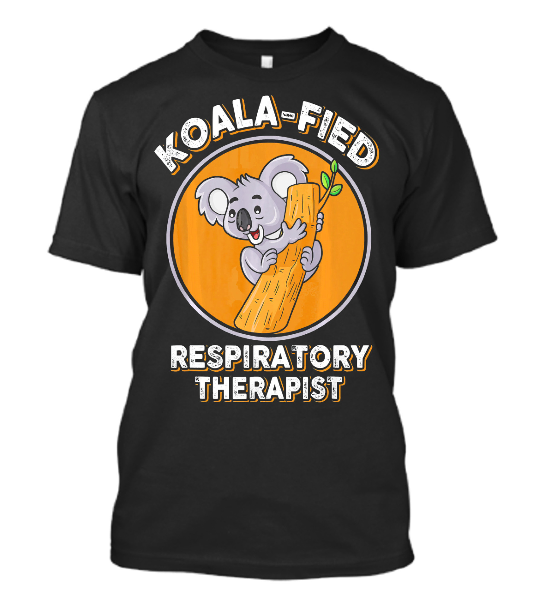 Koala Fied Respiratory Therapist Cute Koala T-Shirt