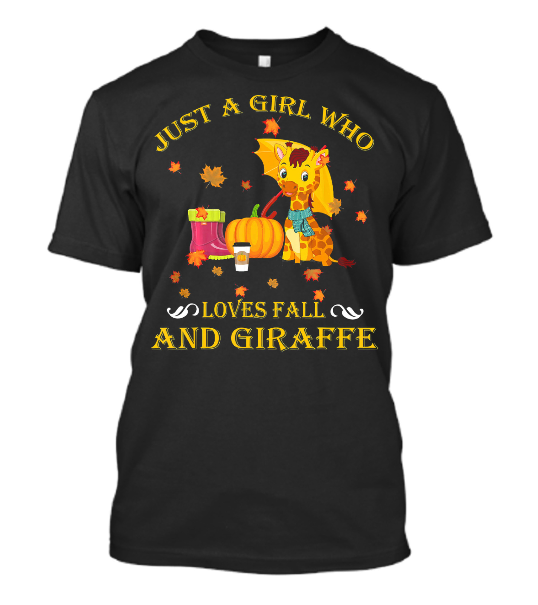 Just A Girl Who Loves Fall And Giraffe With Autumn Leaves Pumpkin And Boots Fun T-Shirt