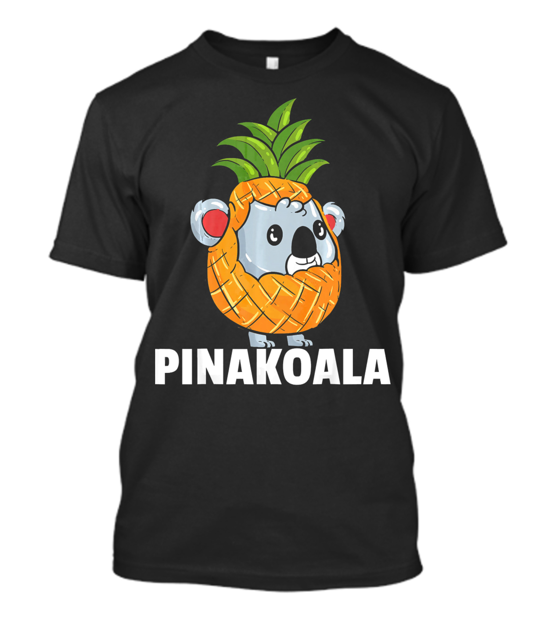 PINAKOALA Koala For A Pineapple Lover T-Shirt