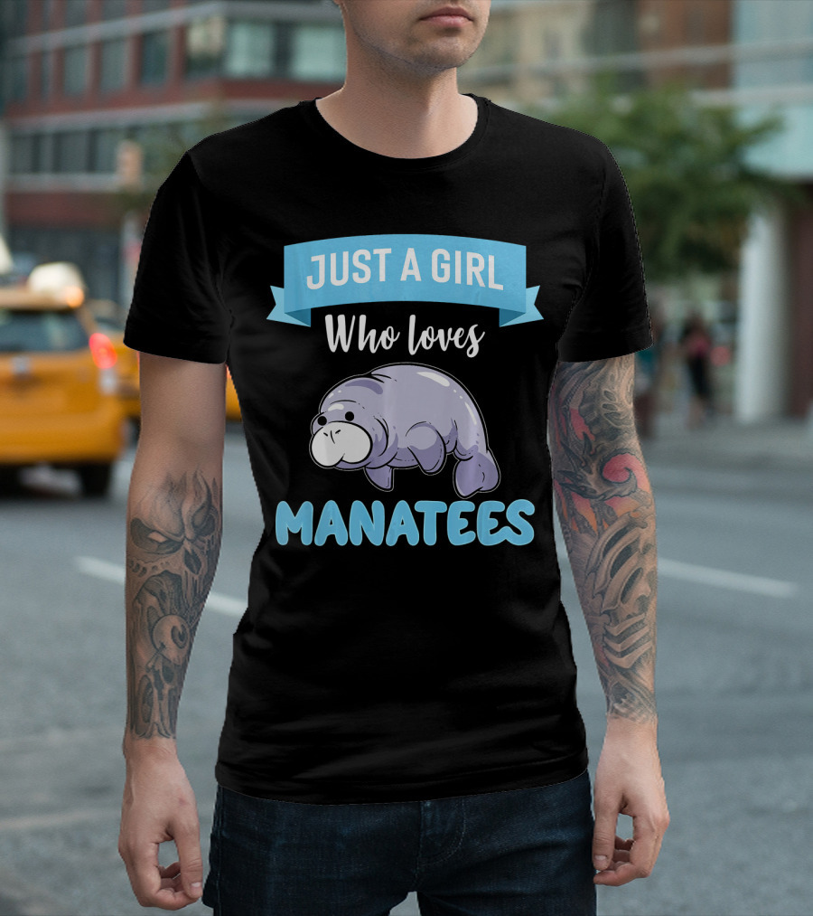 Just A Girl Who Loves Manatees Manatee For A Manatee Lover T-Shirt