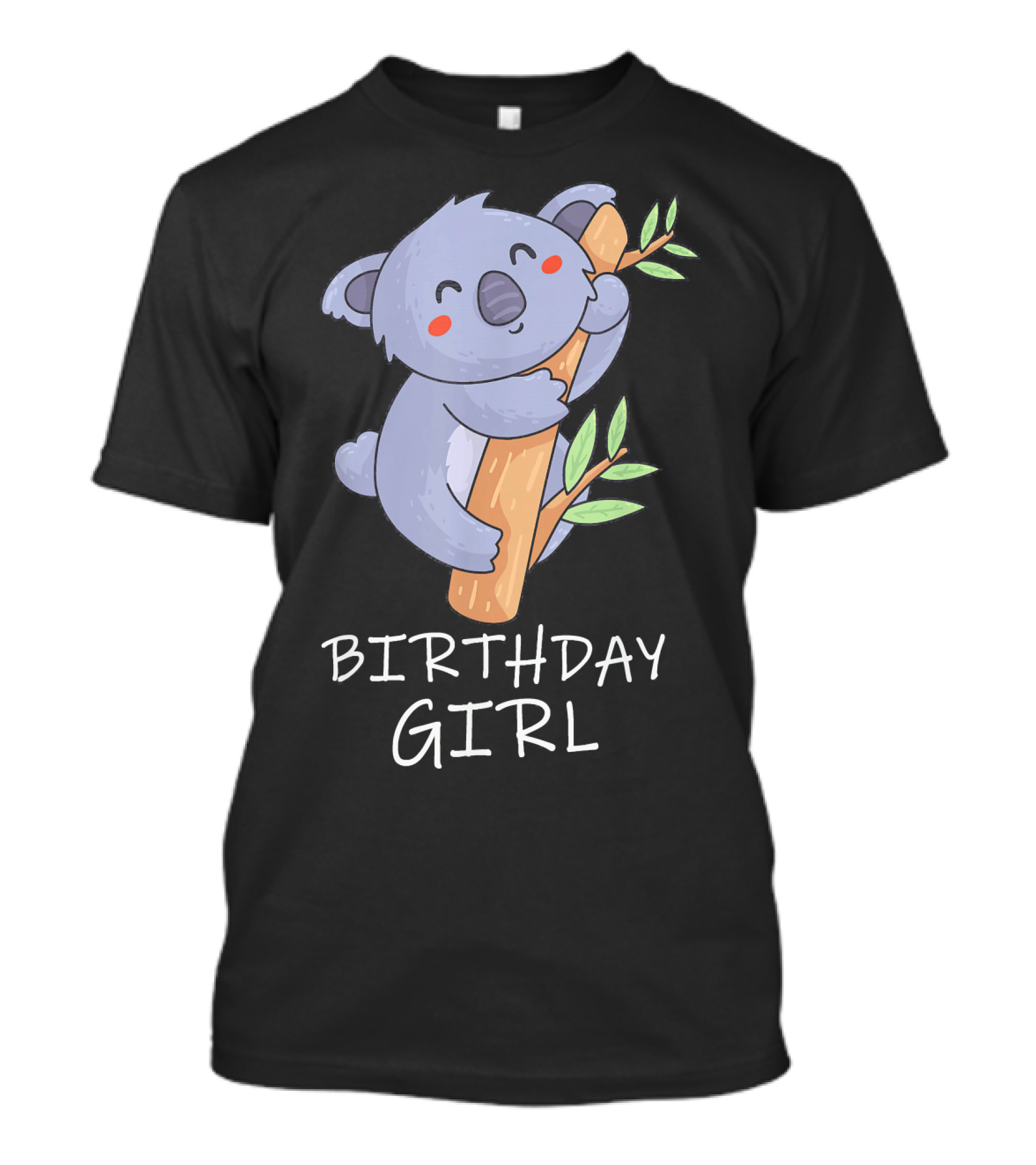 Birthday Girl Koala Bear Cute Funny Birthday T-Shirt
