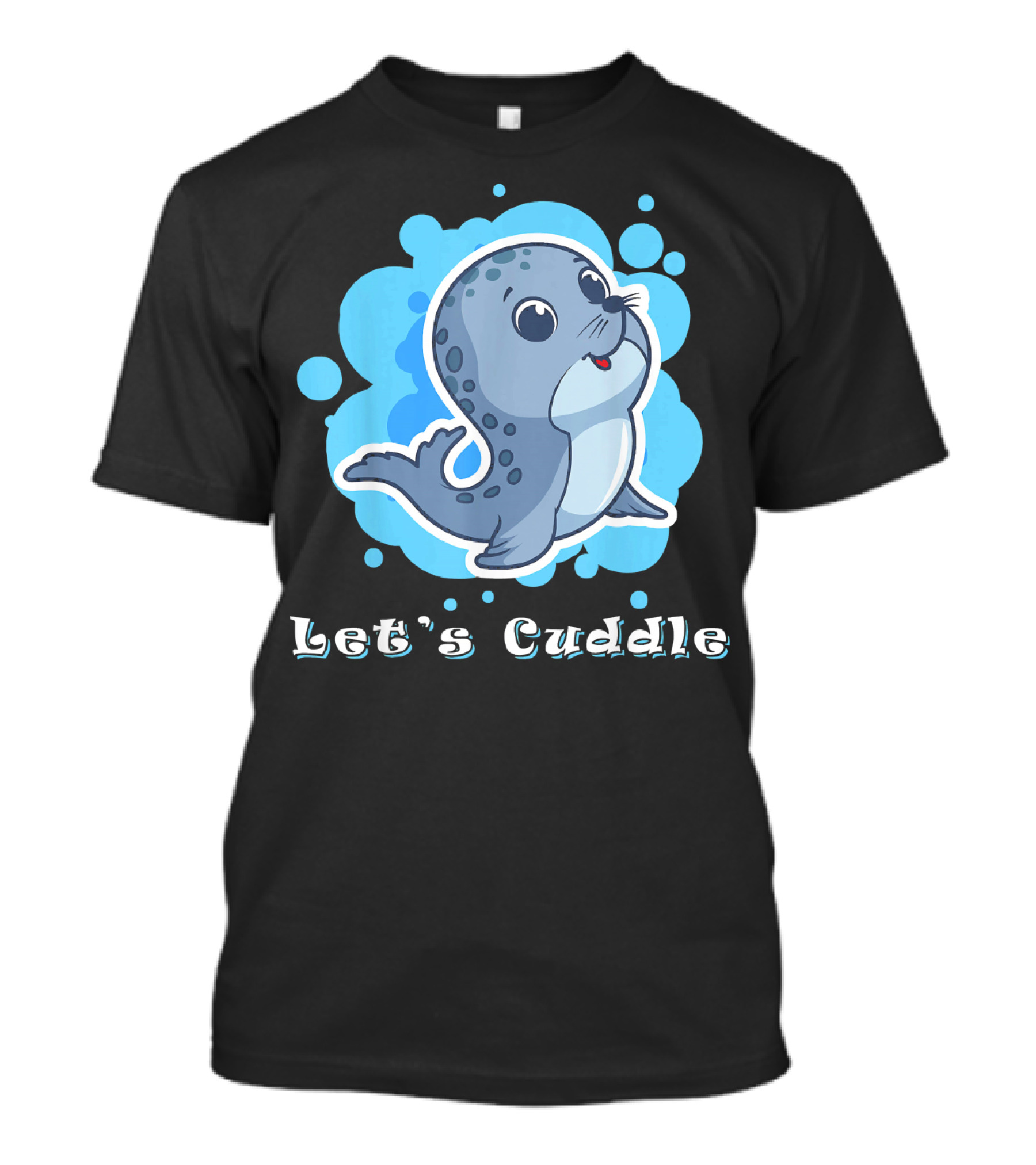 Let's Cuddle Funny Manatee Cute Seal T-Shirt