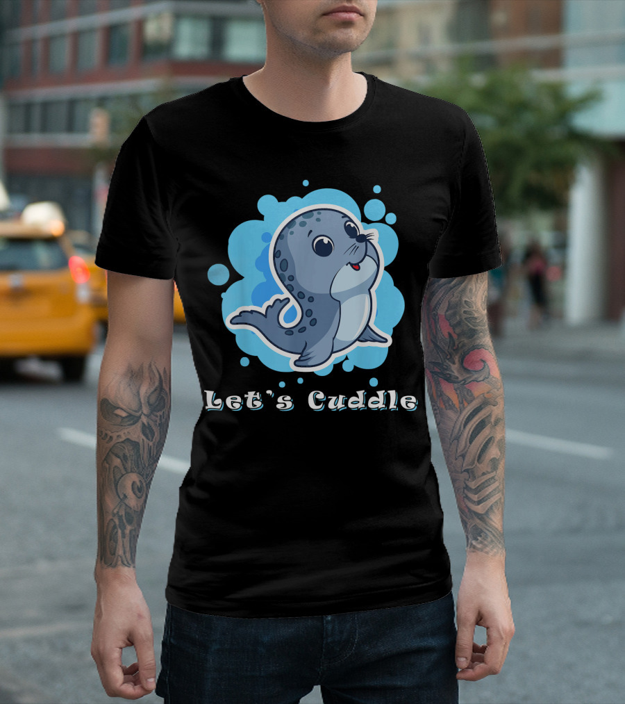 Let's Cuddle Funny Manatee Cute Seal T-Shirt