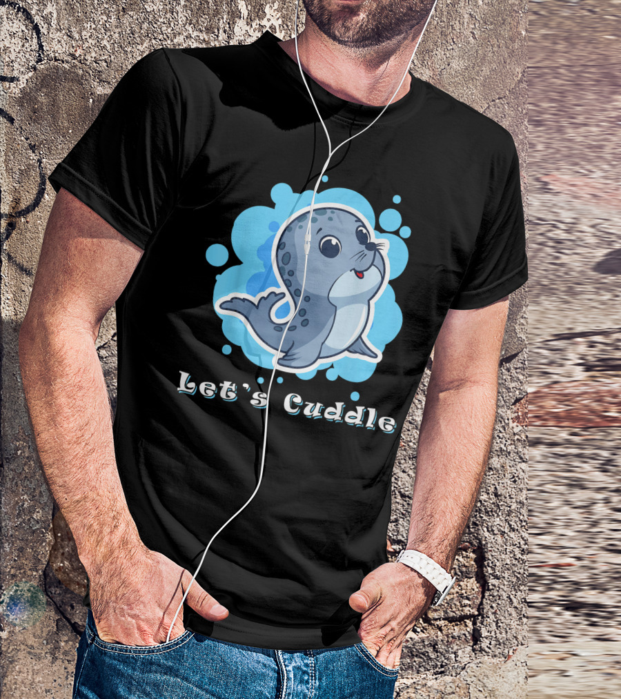 Let's Cuddle Funny Manatee Cute Seal T-Shirt