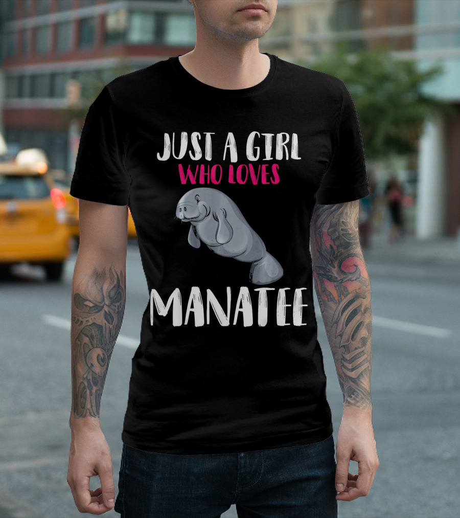 Just A Girl Who Loves Manatee T-Shirt