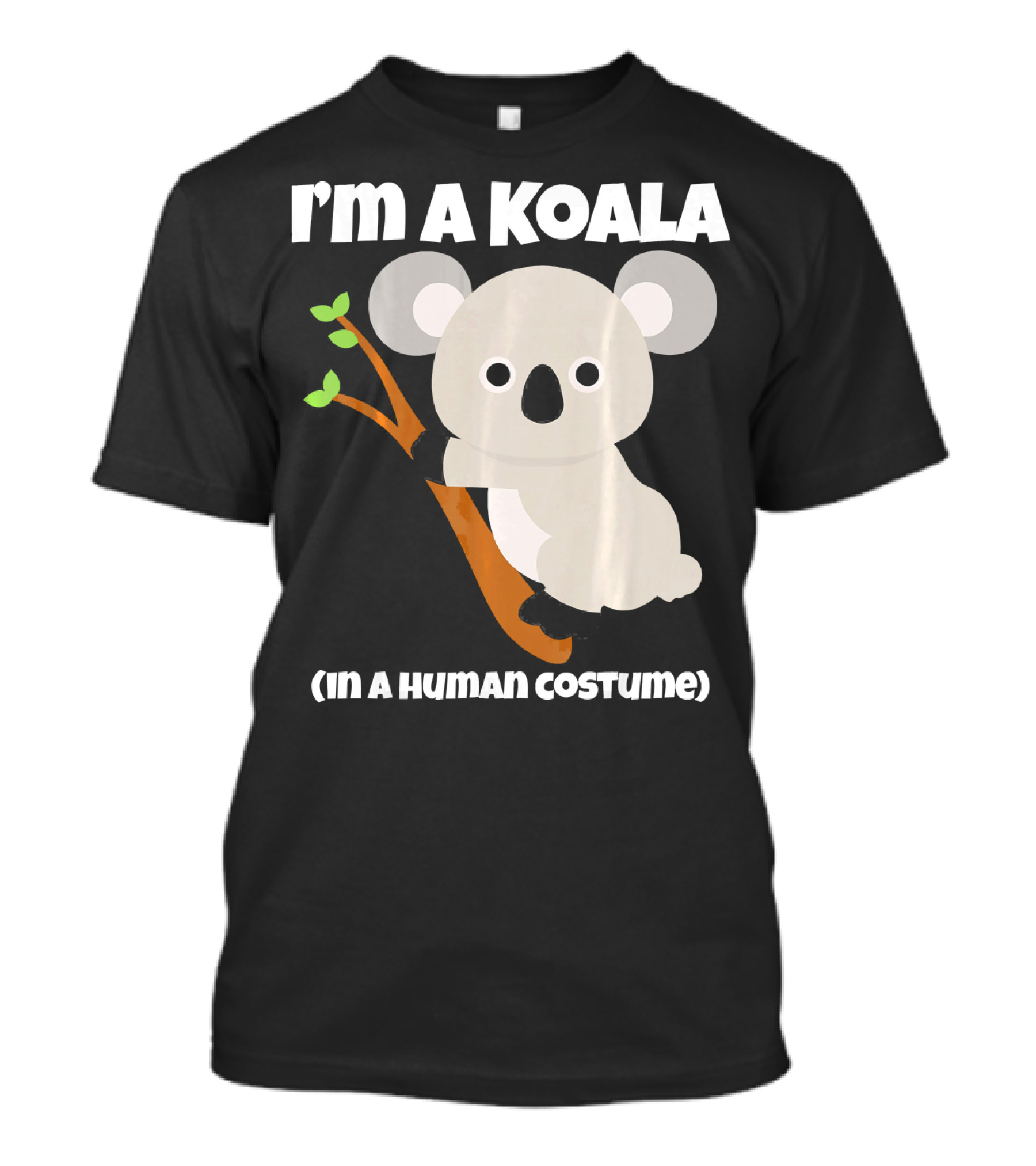 I'm A Koala In A Human Costume Koala Costume T-Shirt