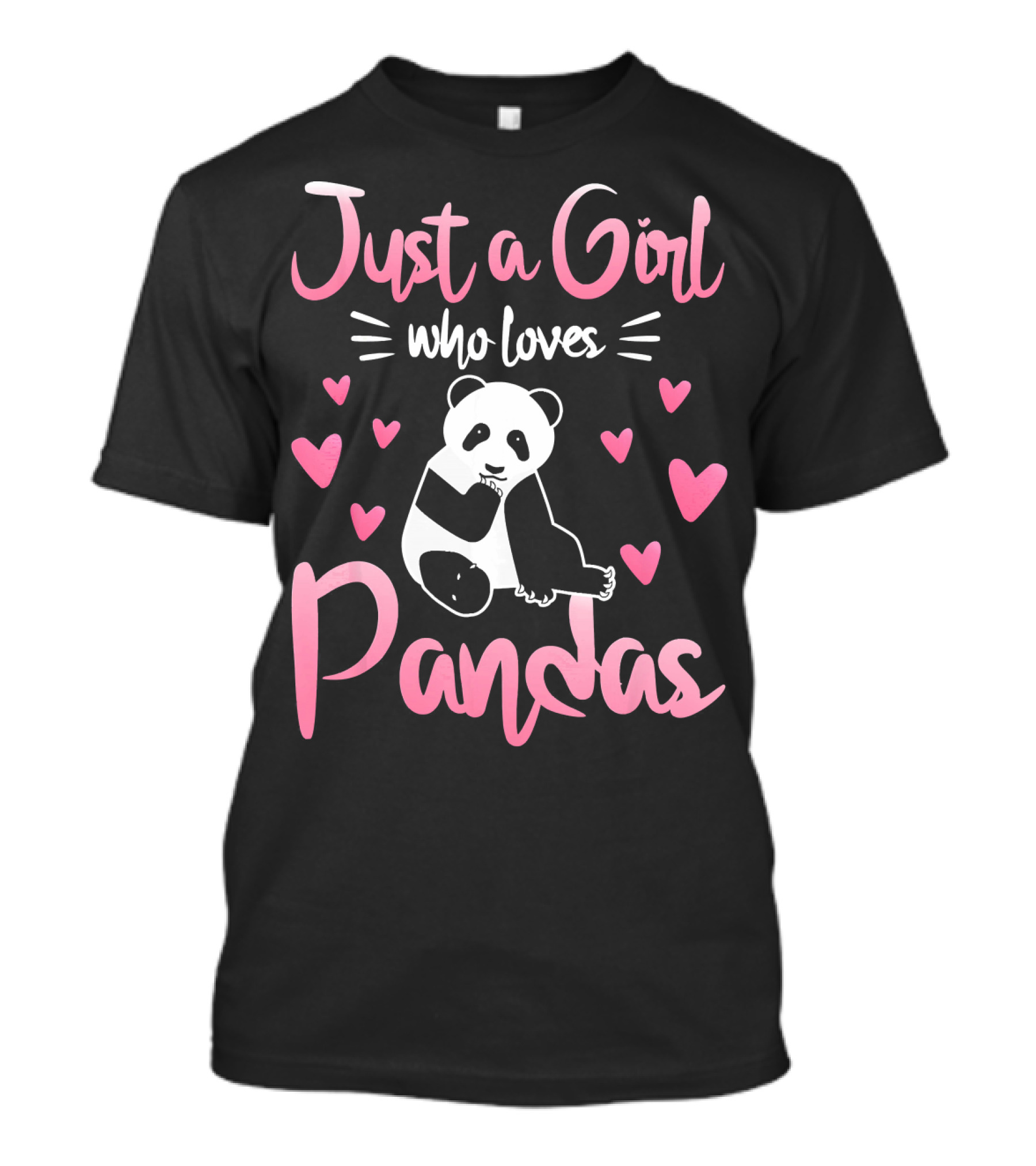 Just A Girl Who Loves Pandas Cute Panda With Pink Hearts T-Shirt