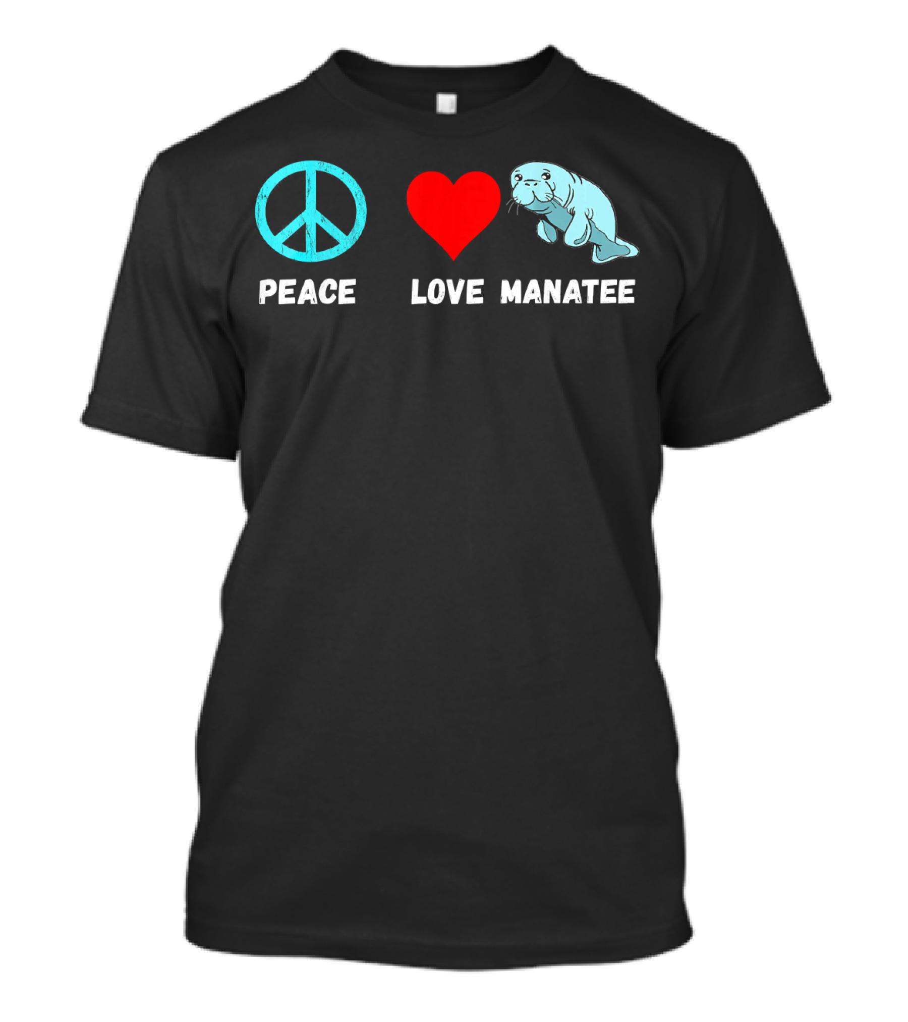 Peace Love Manatee T-Shirt