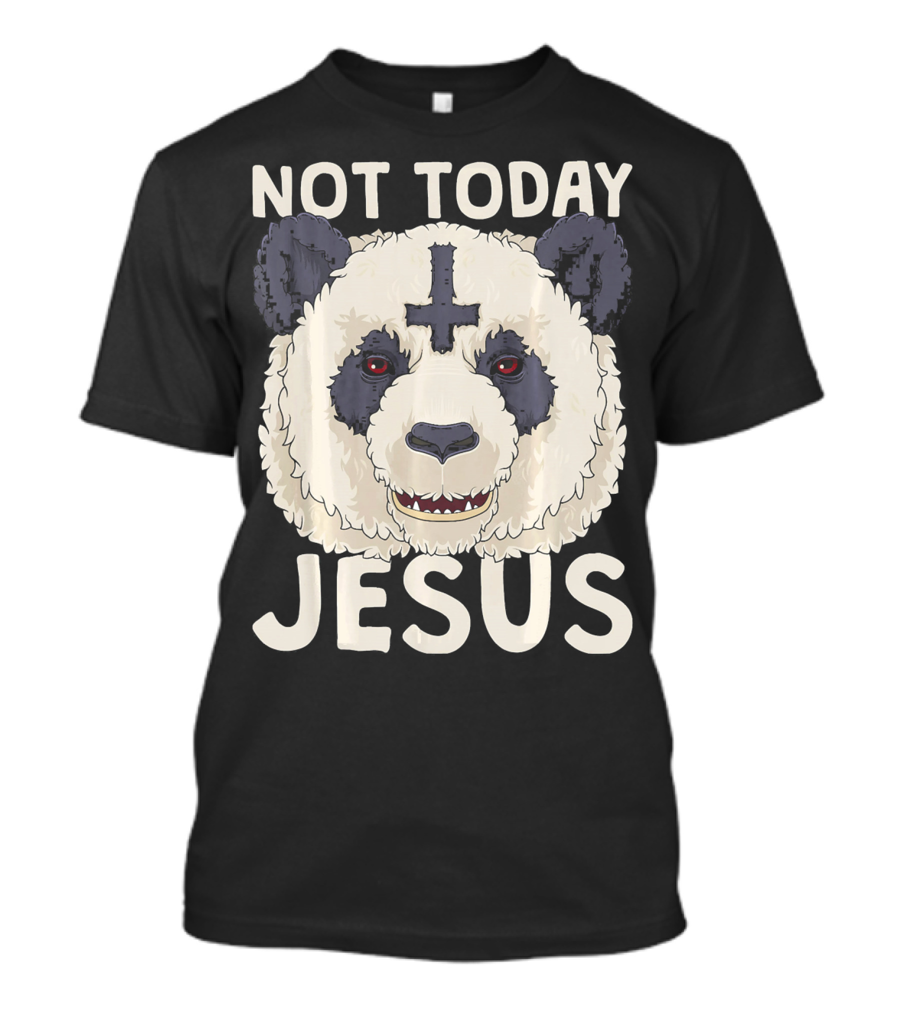 Not Today Jesus Satanic Panda T-Shirt