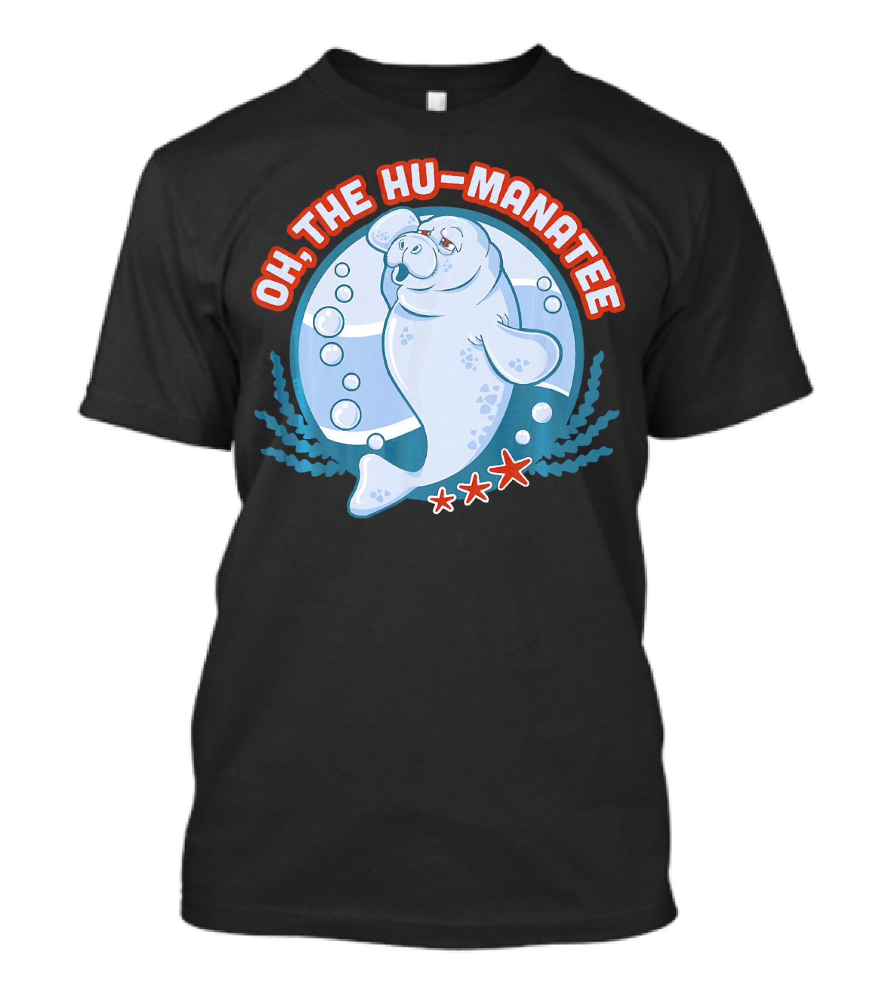 Oh The Hu Manatee Funny Animal Marine Humor T-Shirt
