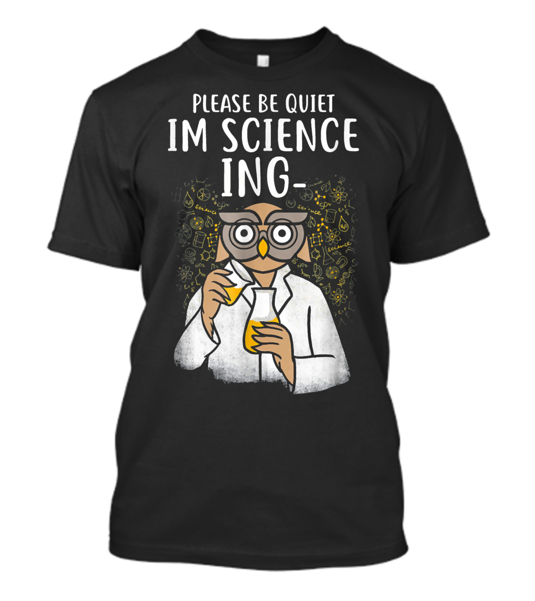 Please Be Quiet I'm Sciencing Funny Science Owl With Beakers T-Shirt