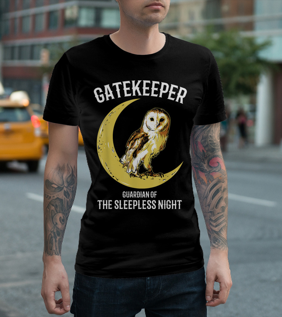 Gatekeeper Guardian of the Sleepless Night Owl Lover T-Shirt