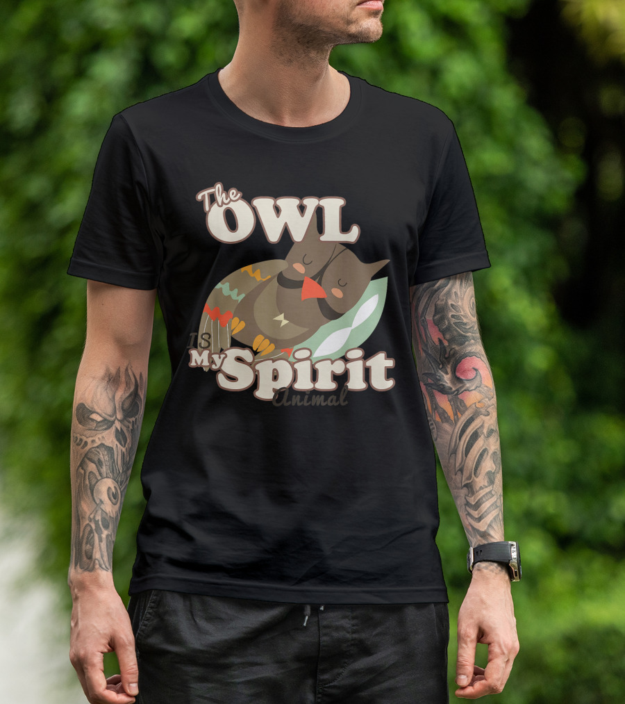 The Owl Is My Spirit Animal T-Shirt