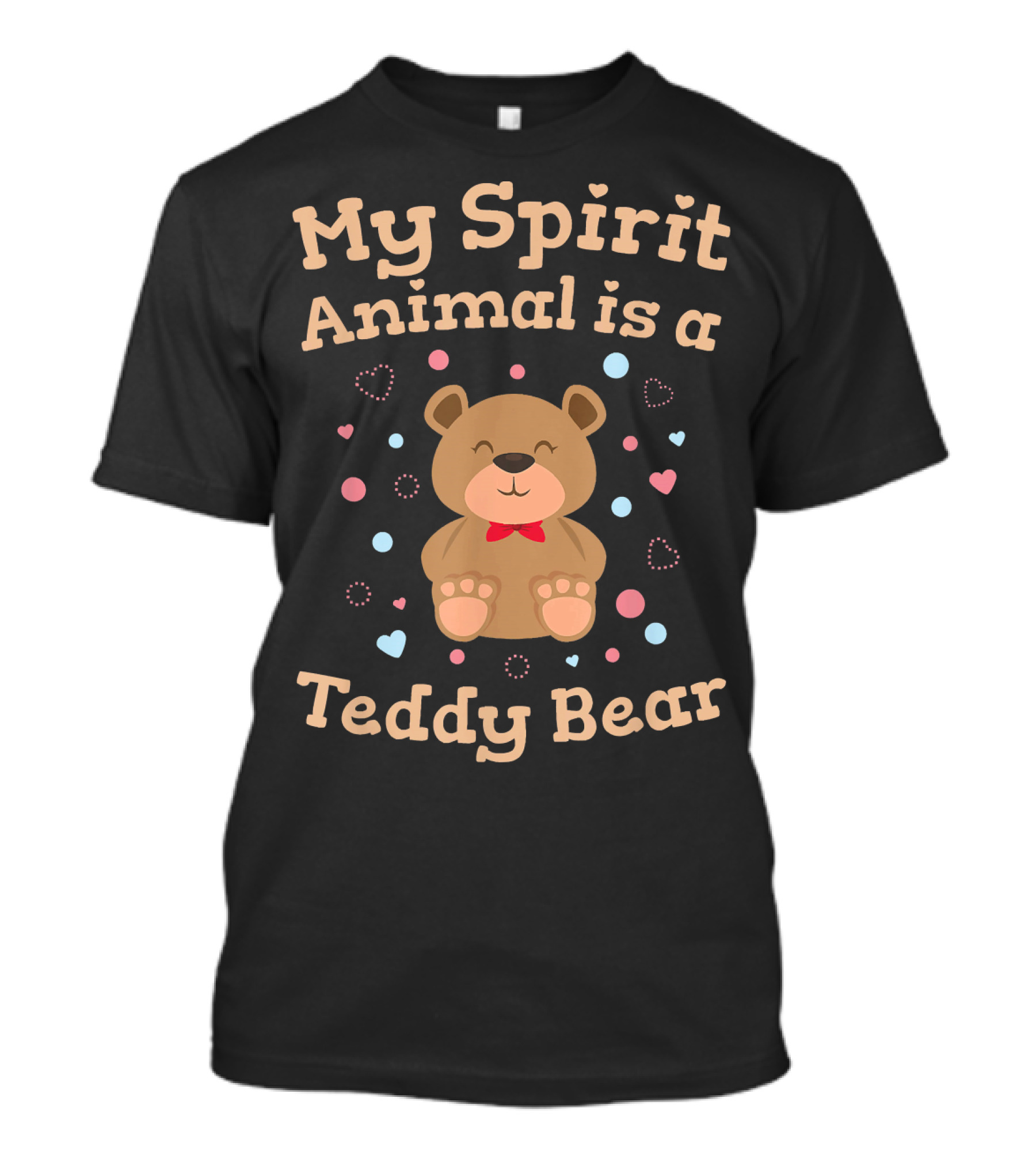 My Spirit Animal Is A Teddy Bear Cute Heart T-Shirt