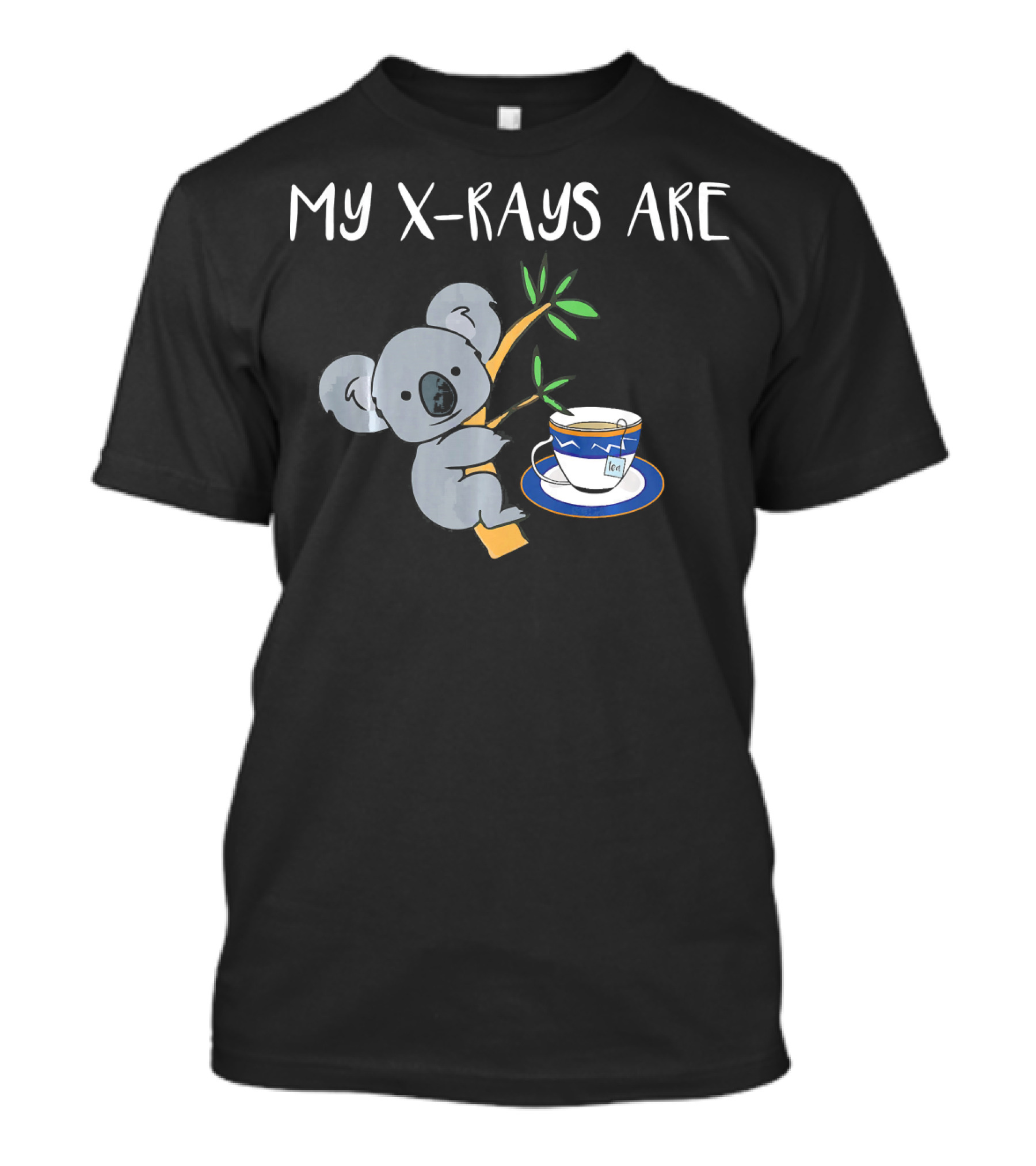 My XRays Are Koala Tea Quality Cute Rad Kawaii Koala With Tea Cup T-Shirt