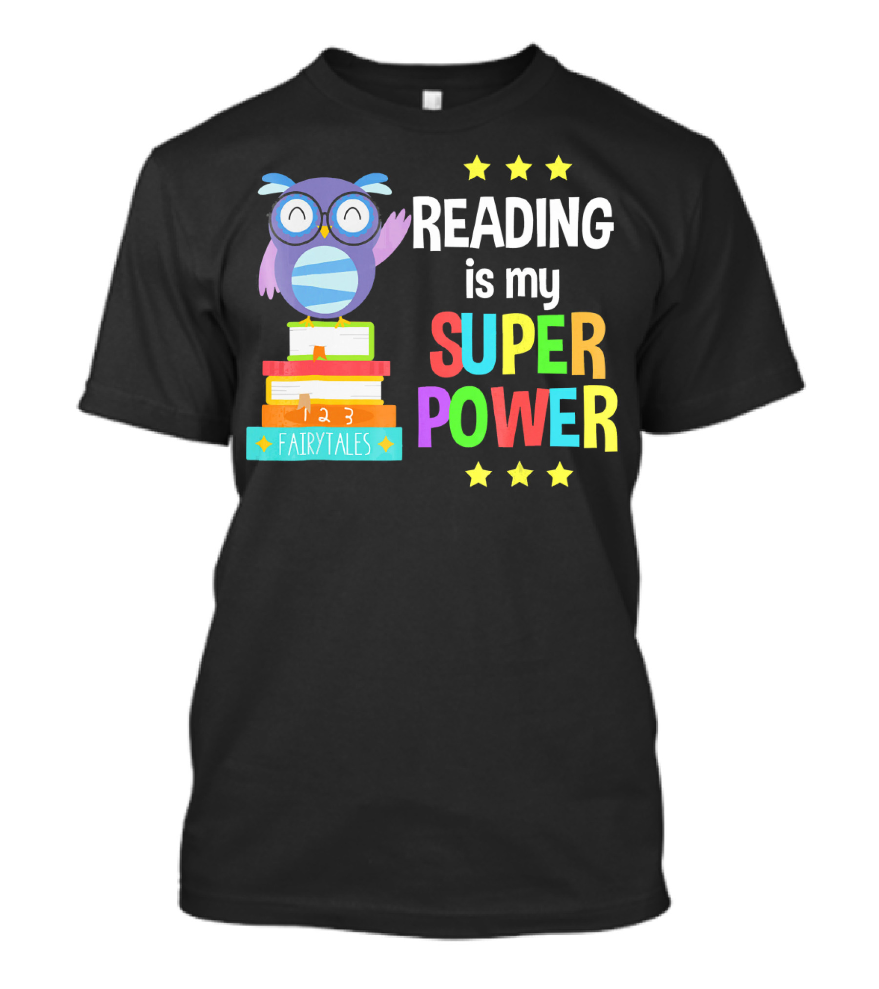 Reading Is My Super Power Owl Fairy Tales Book Stack T-Shirt