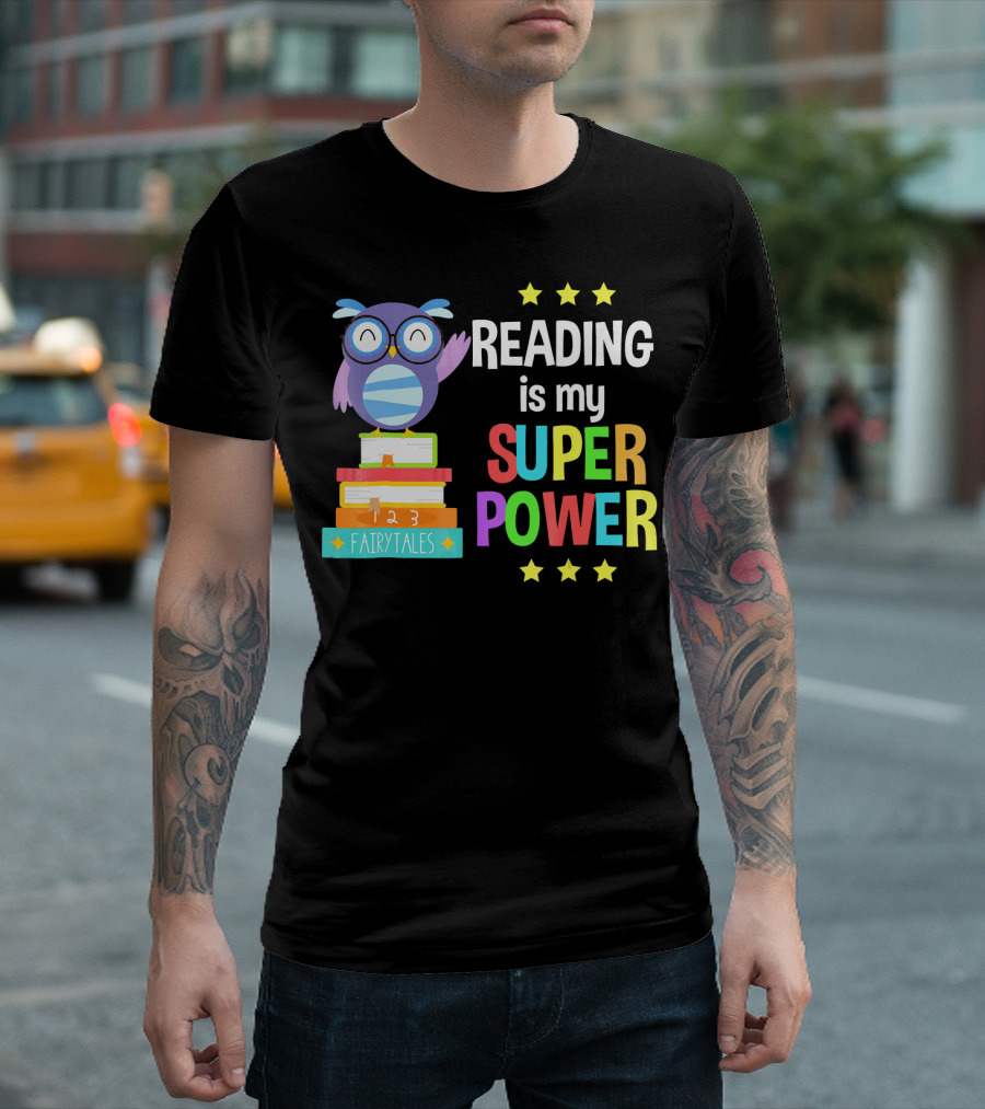 Reading Is My Super Power Owl Fairy Tales Book Stack T-Shirt
