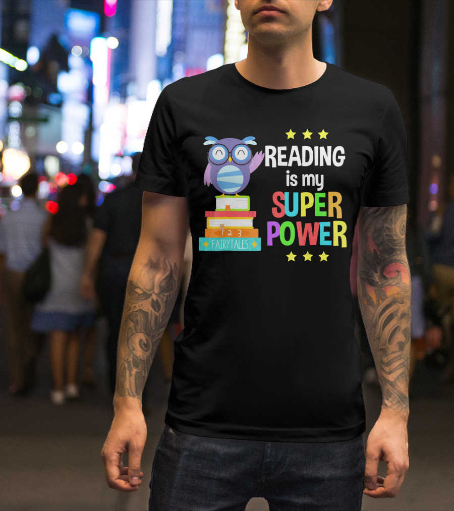 Reading Is My Super Power Owl Fairy Tales Book Stack T-Shirt