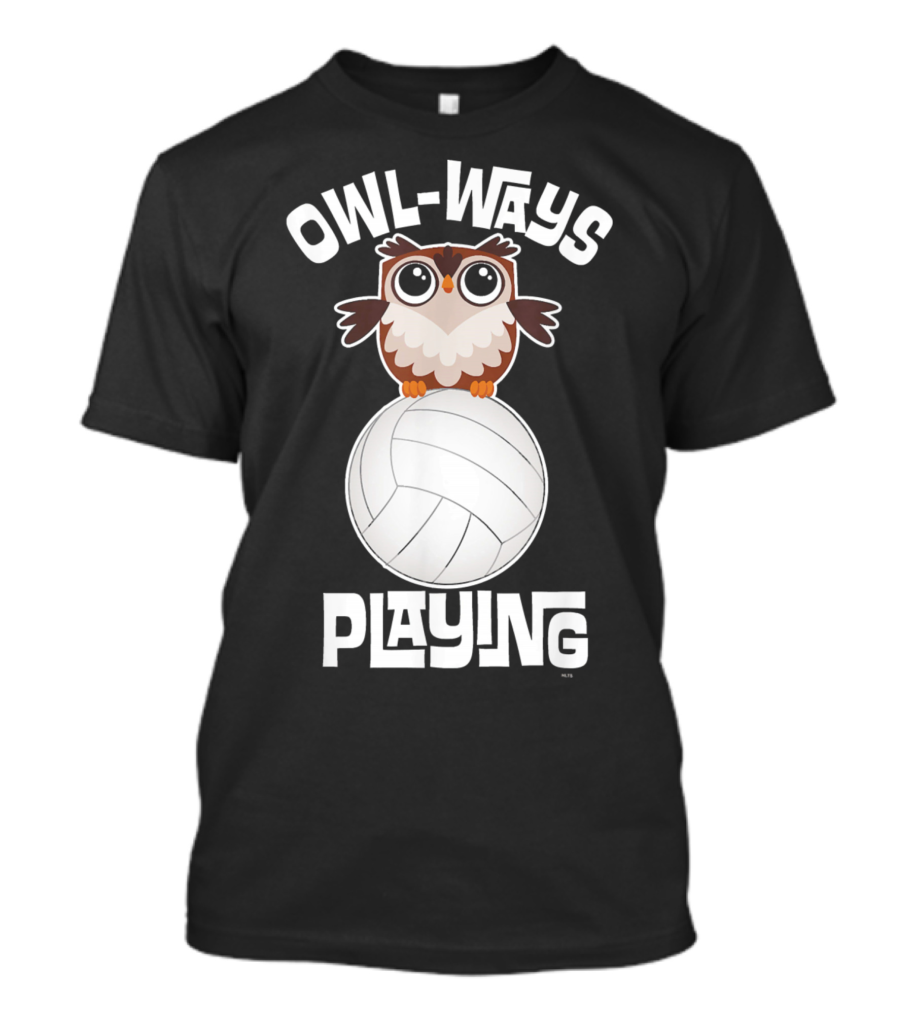 OWL WAYS Playing Volleyball Humor Owl On Ball T-Shirt