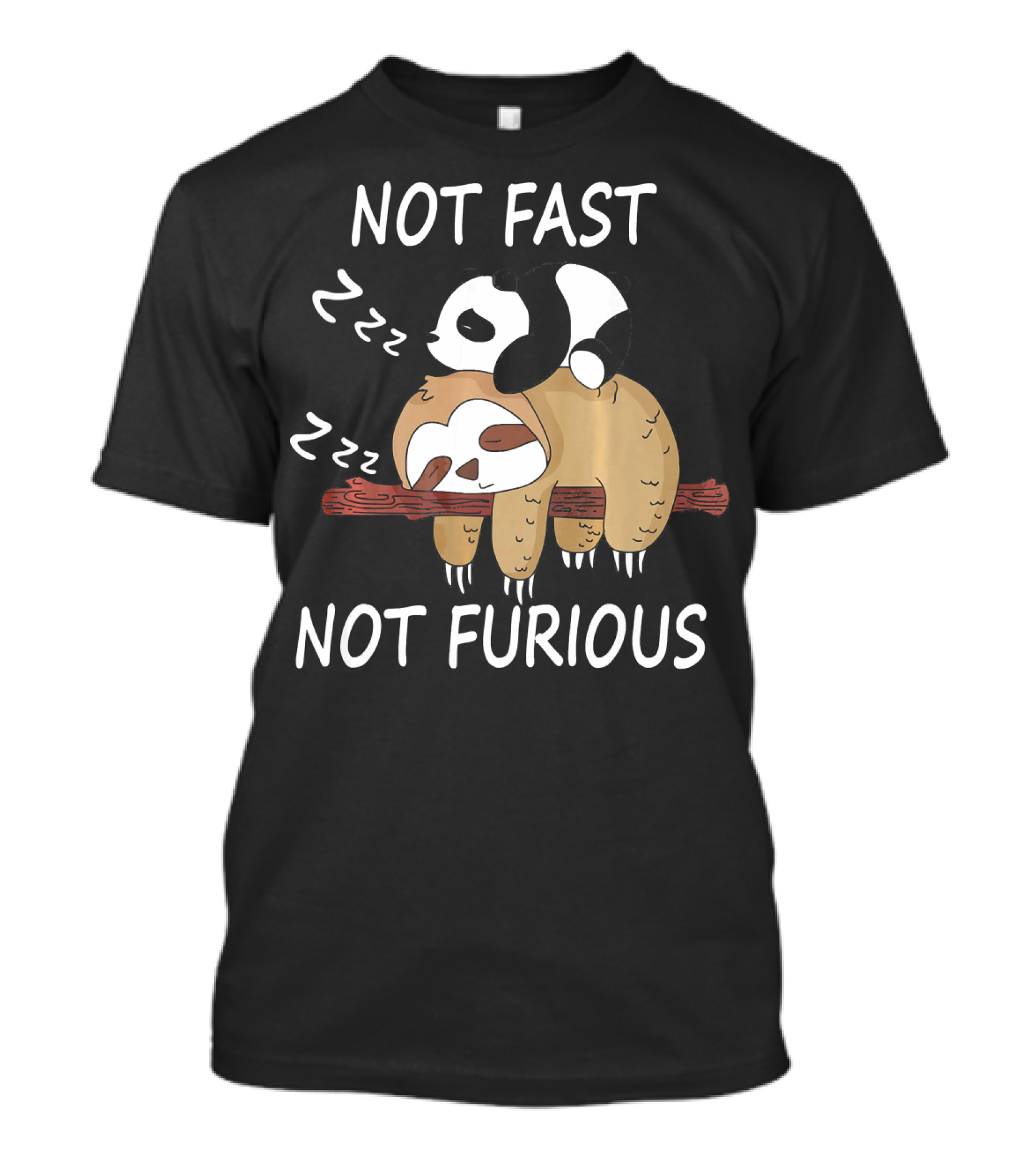Not Fast Not Furious Sleeping Panda And Sloth Zzz T-Shirt