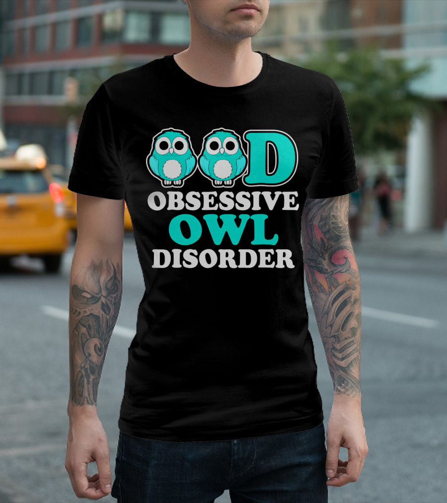 Obsessive Owl Disorder OOD Owls Magic T-Shirt