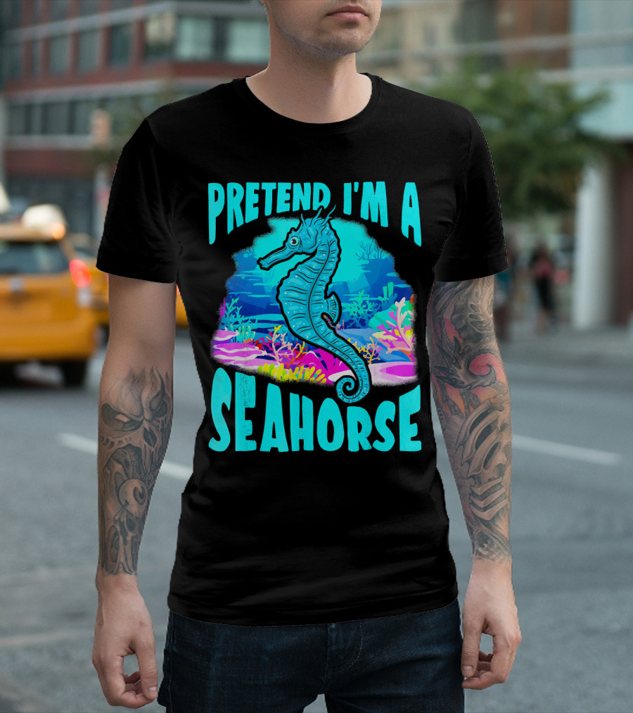 Pretend I'm a Seahorse Underwater Scene T-Shirt