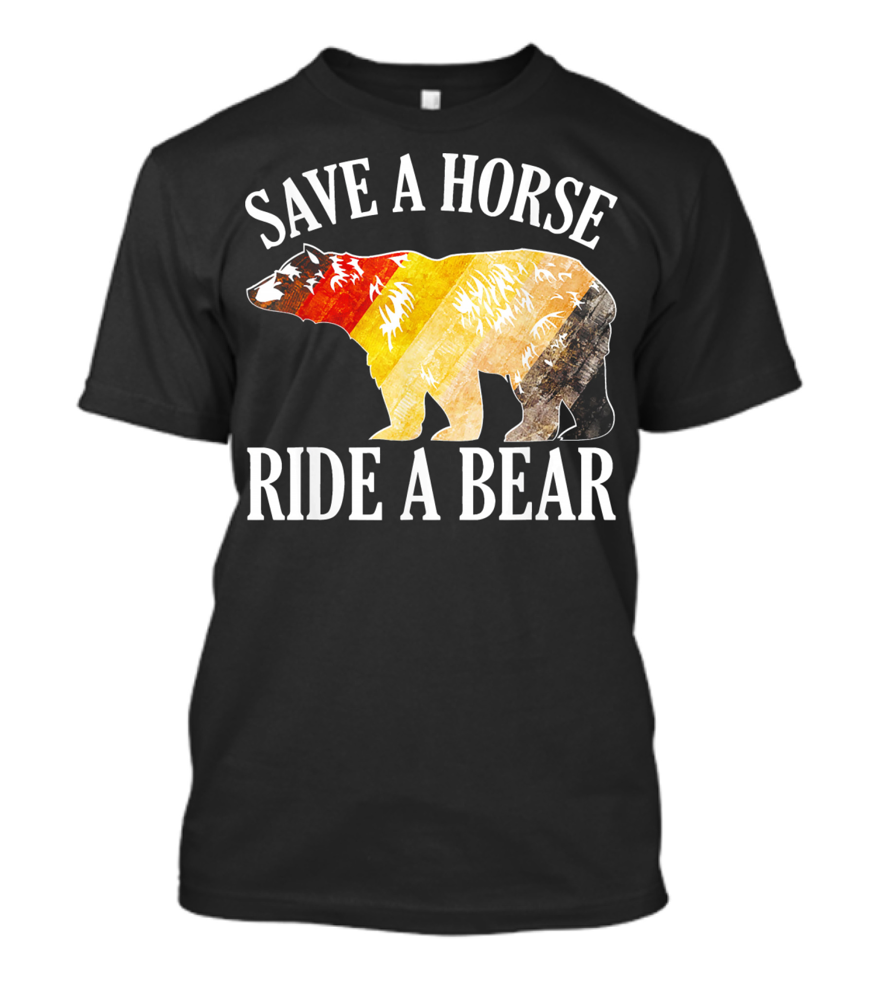 Save A Horse Ride A Bear Outdoor Adventure Wildlife Humor T-Shirt