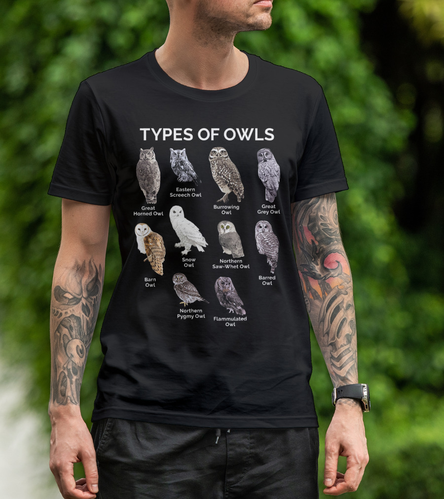 Types Of Owls Great Horned Eastern Screech Burrowing Great Grey Barn Snow Northern Saw-Whet Barred Northern Pygmy Flammulated Owl Lover Educational T-Shirt