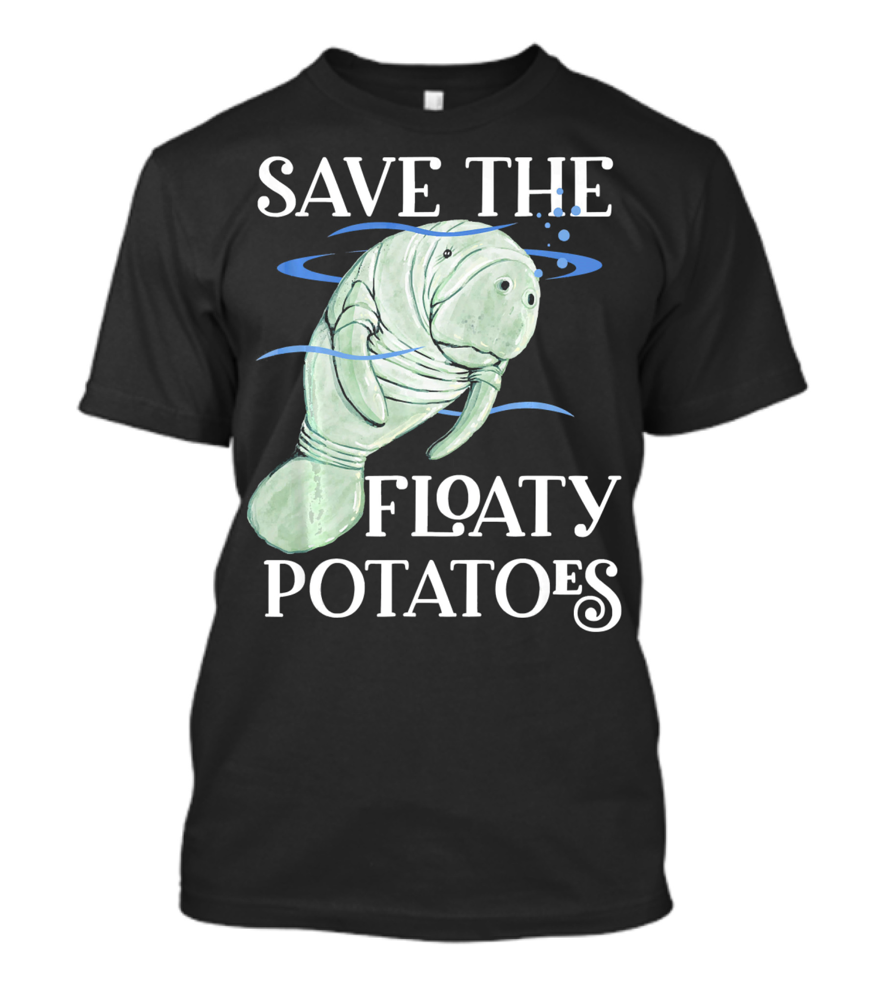Save The Floaty Potatoes Cute Manatee T-Shirt