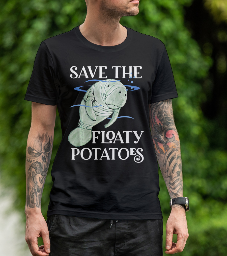 Save The Floaty Potatoes Cute Manatee T-Shirt