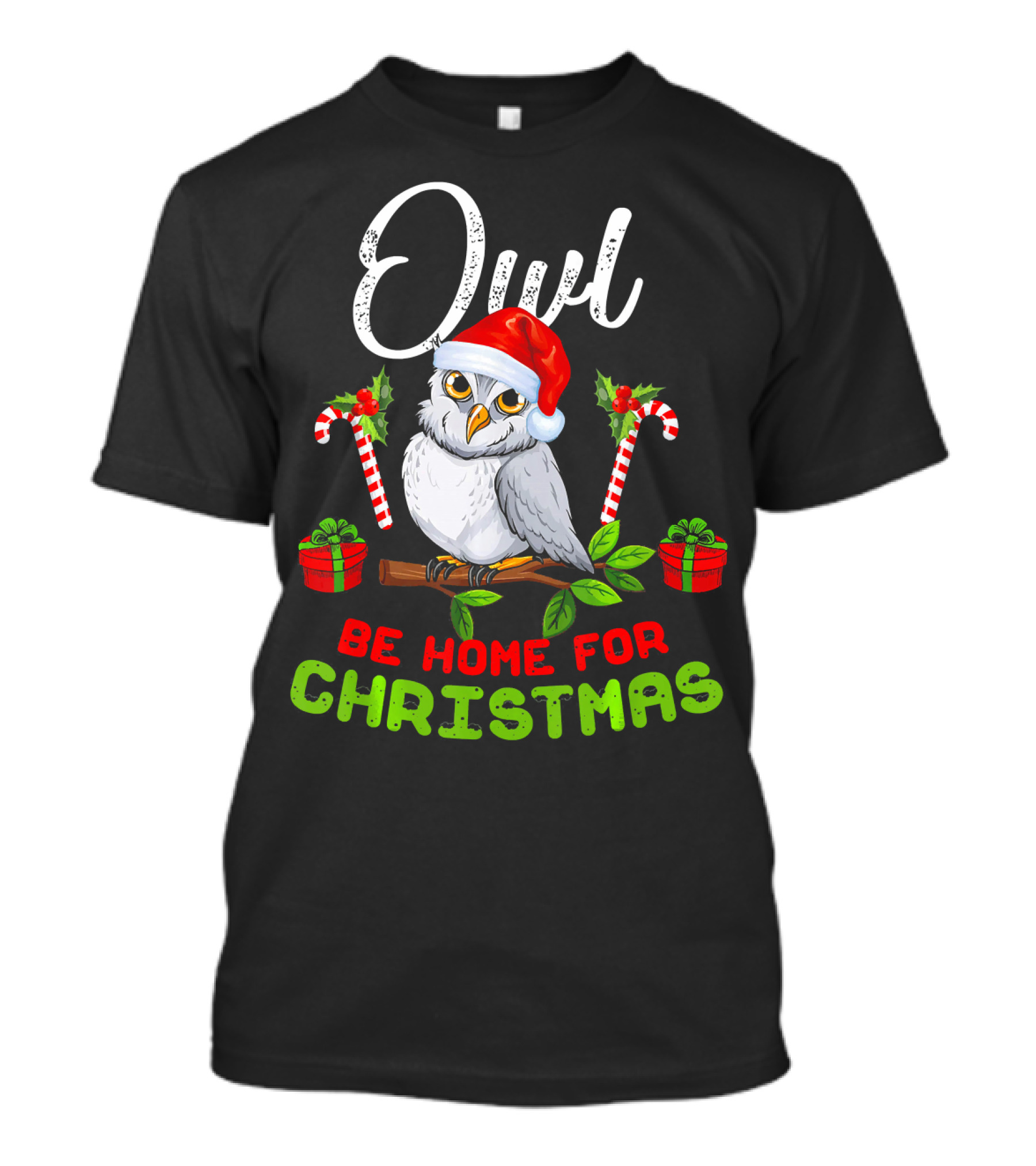 Owl Be Home For Christmas T-Shirt