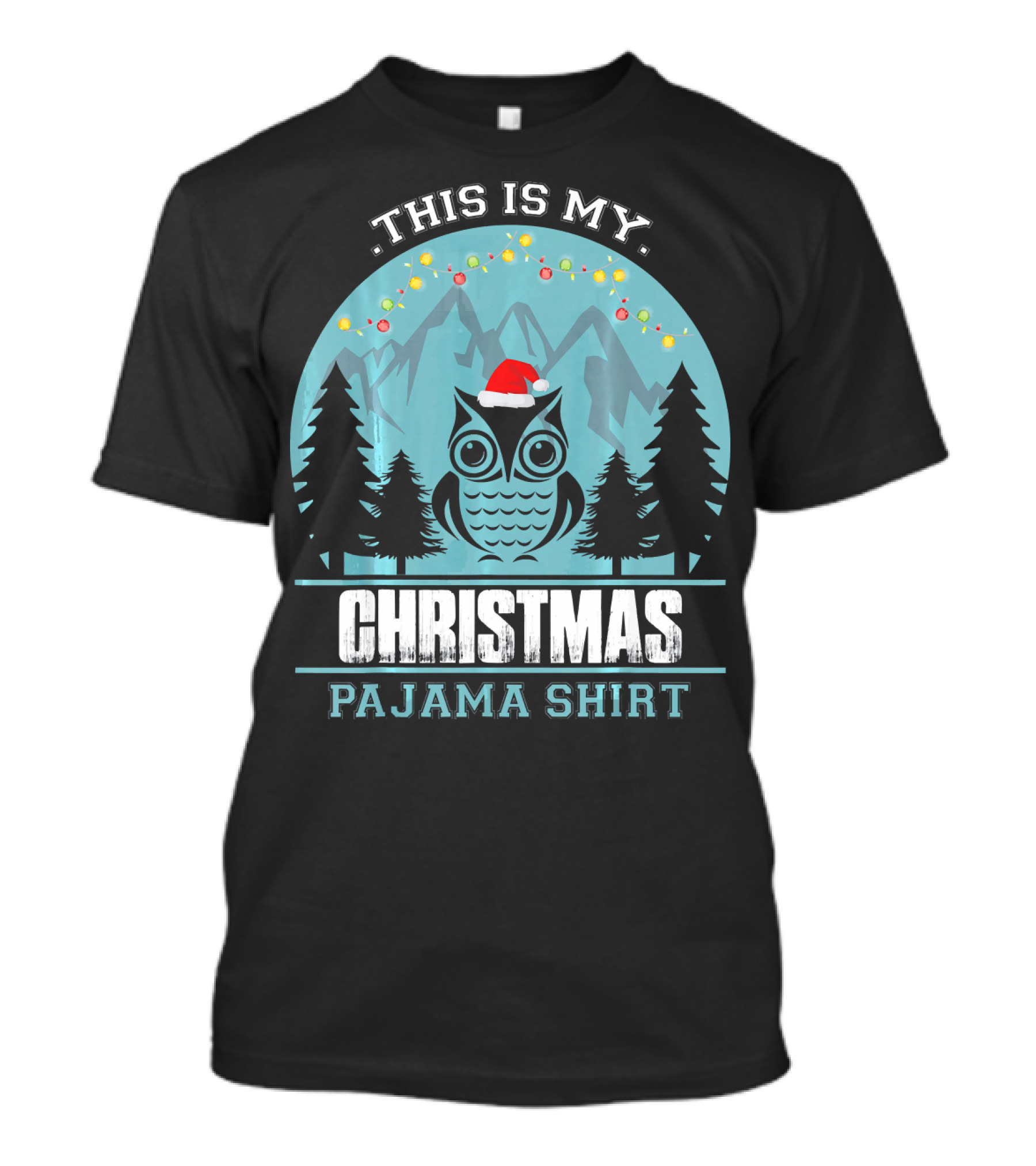 This Is My Christmas Pajama Shirt Owl Santa T-Shirt