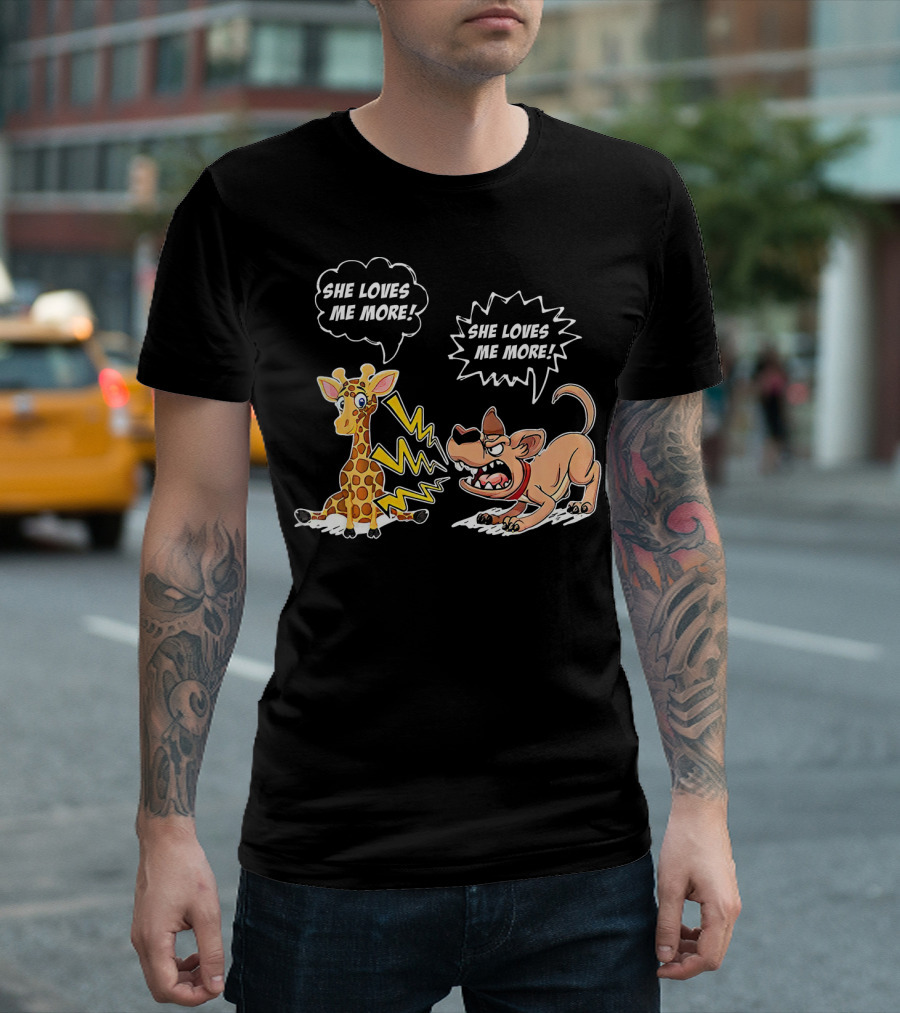 She Loves Me More Giraffe And Dog Cartoon With Speech Bubbles T-Shirt