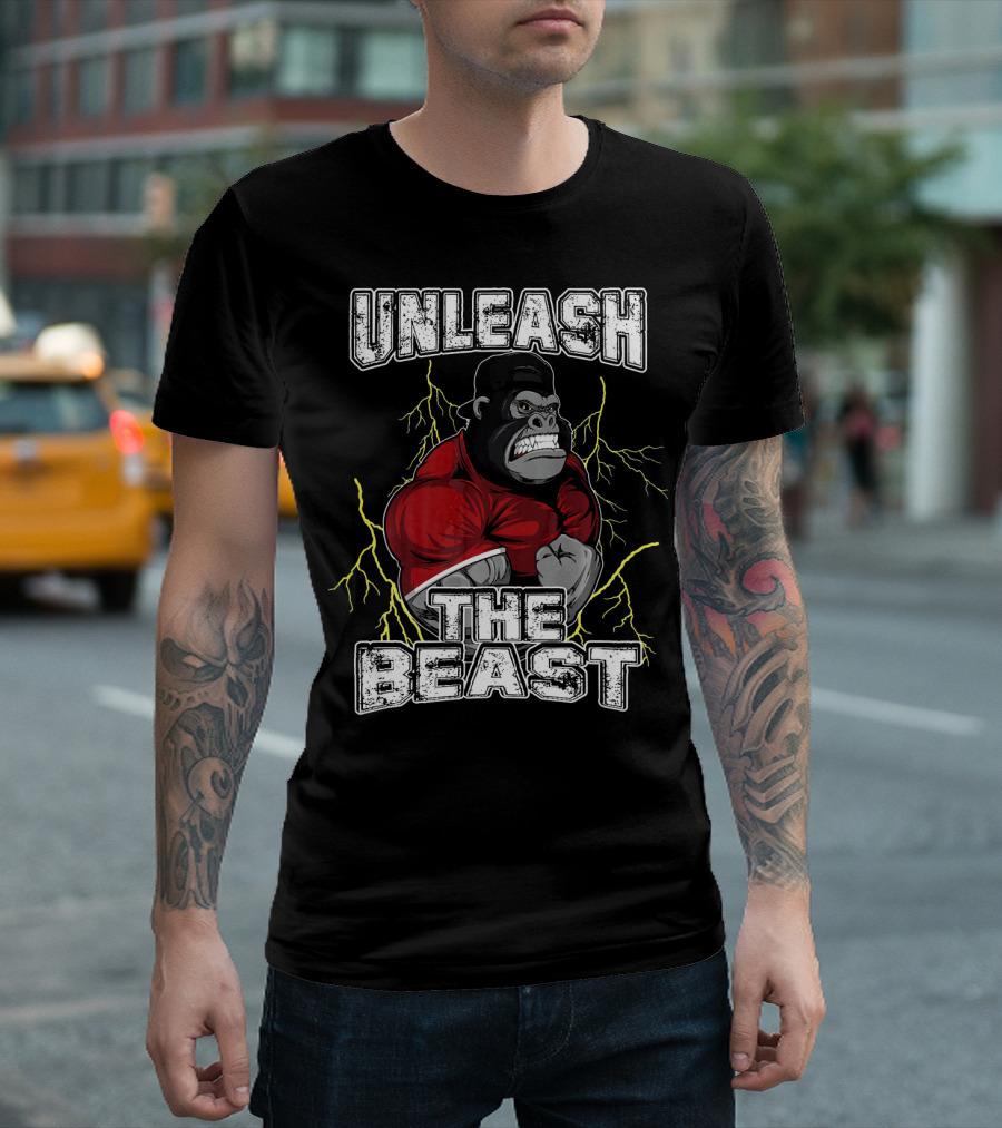 Unleash The Beast Gorilla Power Electric Strength T-Shirt