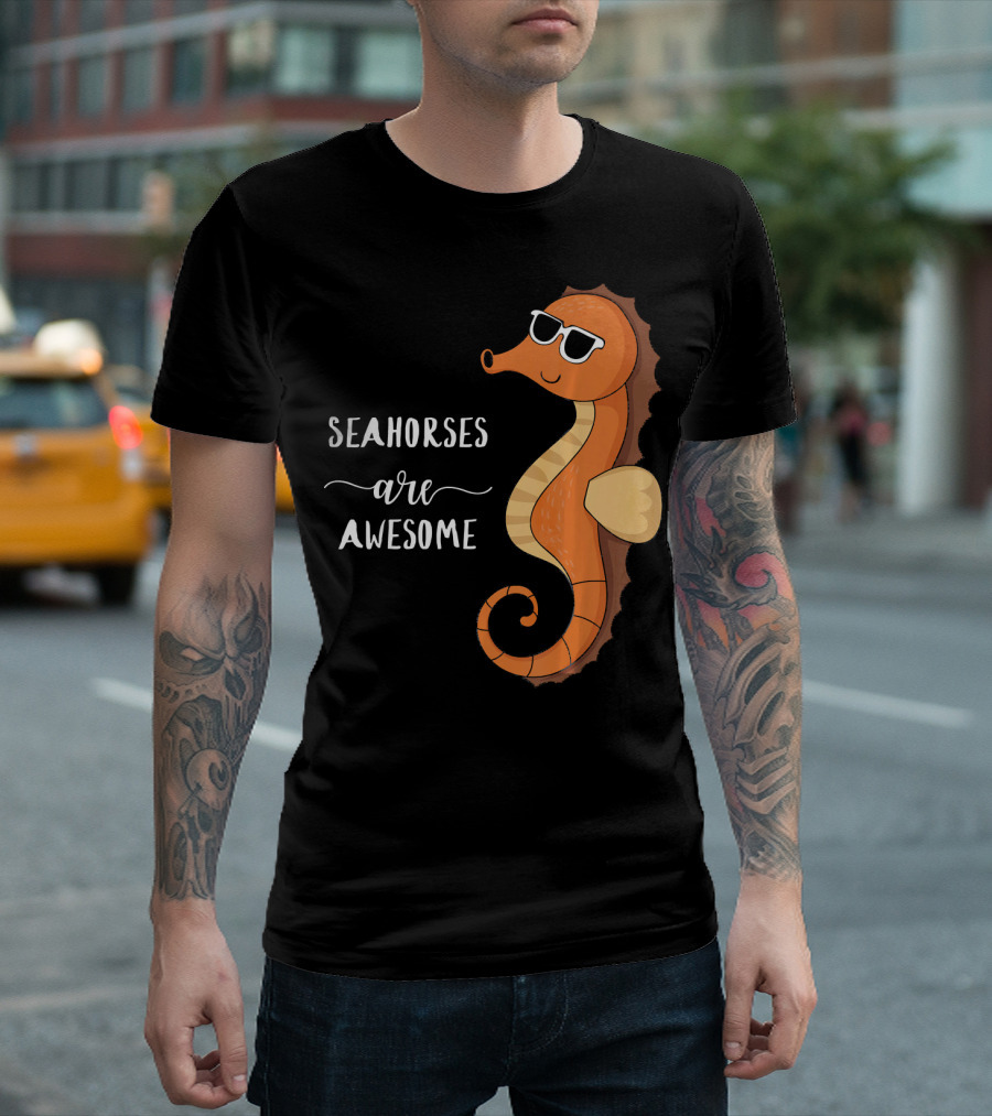 Seahorses Are Awesome Cool Seahorse Wearing Sunglasses T-Shirt