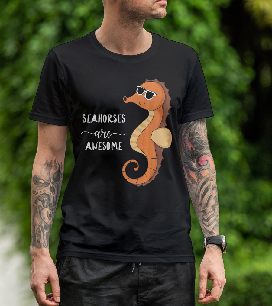 Seahorses Are Awesome Cool Seahorse Wearing Sunglasses T-Shirt