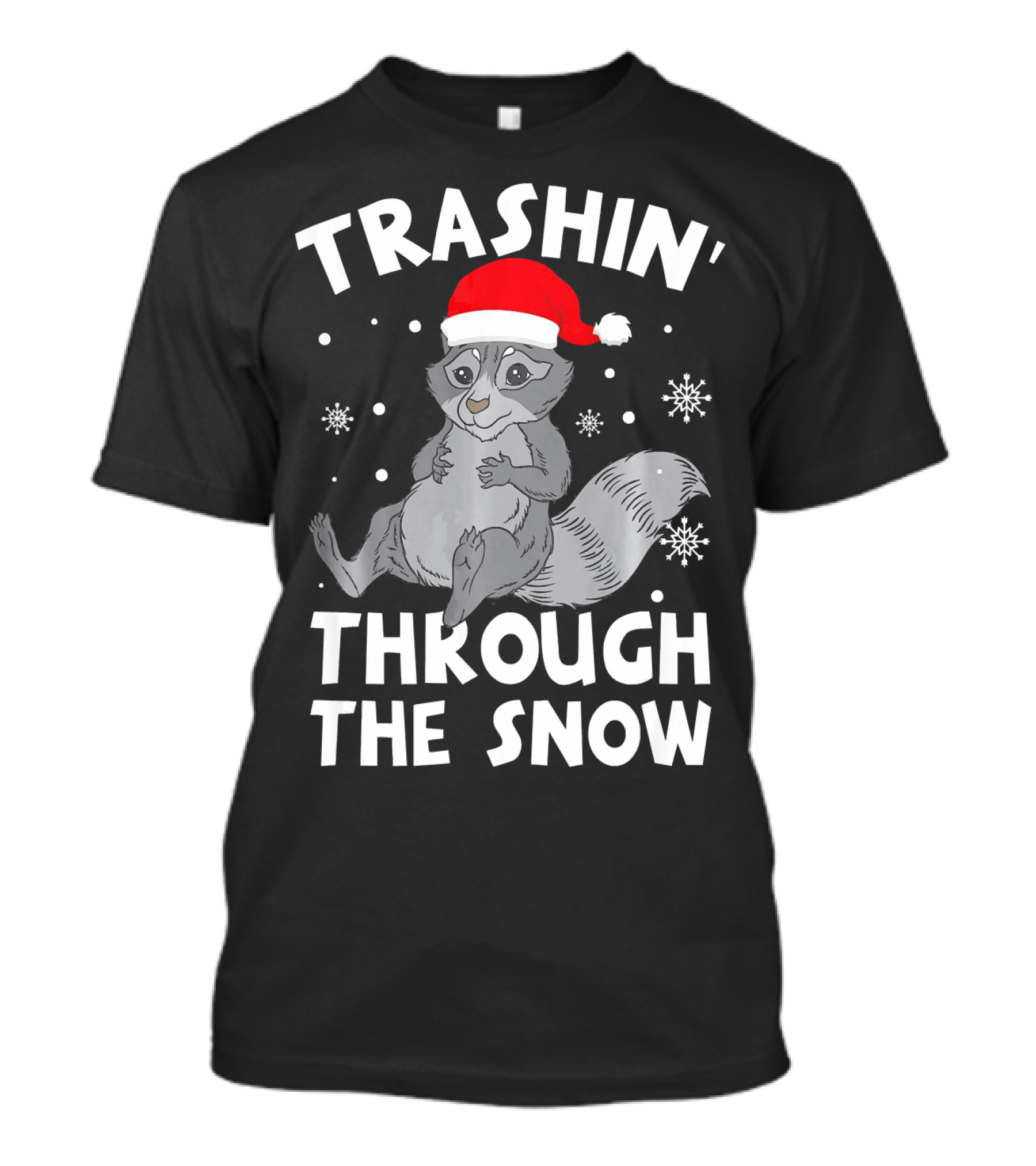 Trashin Through The Snow Santa Hat Raccoon Winter Snowflakes T-Shirt
