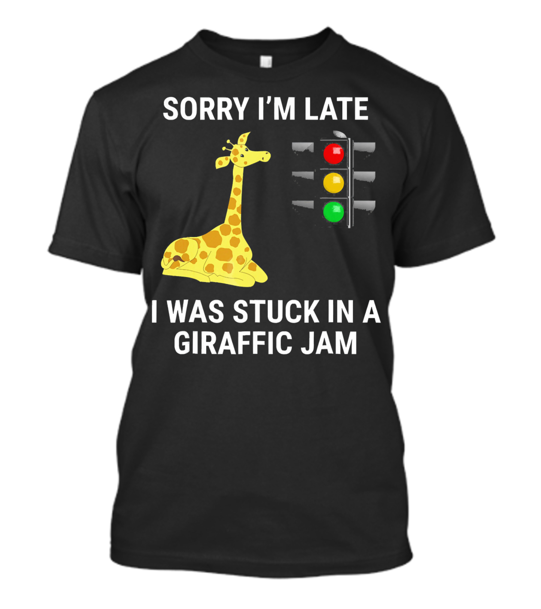 Sorry I'm Late I Was Stuck In A Giraffic Jam Traffic Light Giraffe T-Shirt