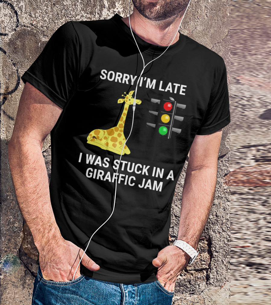 Sorry I'm Late I Was Stuck In A Giraffic Jam Traffic Light Giraffe T-Shirt
