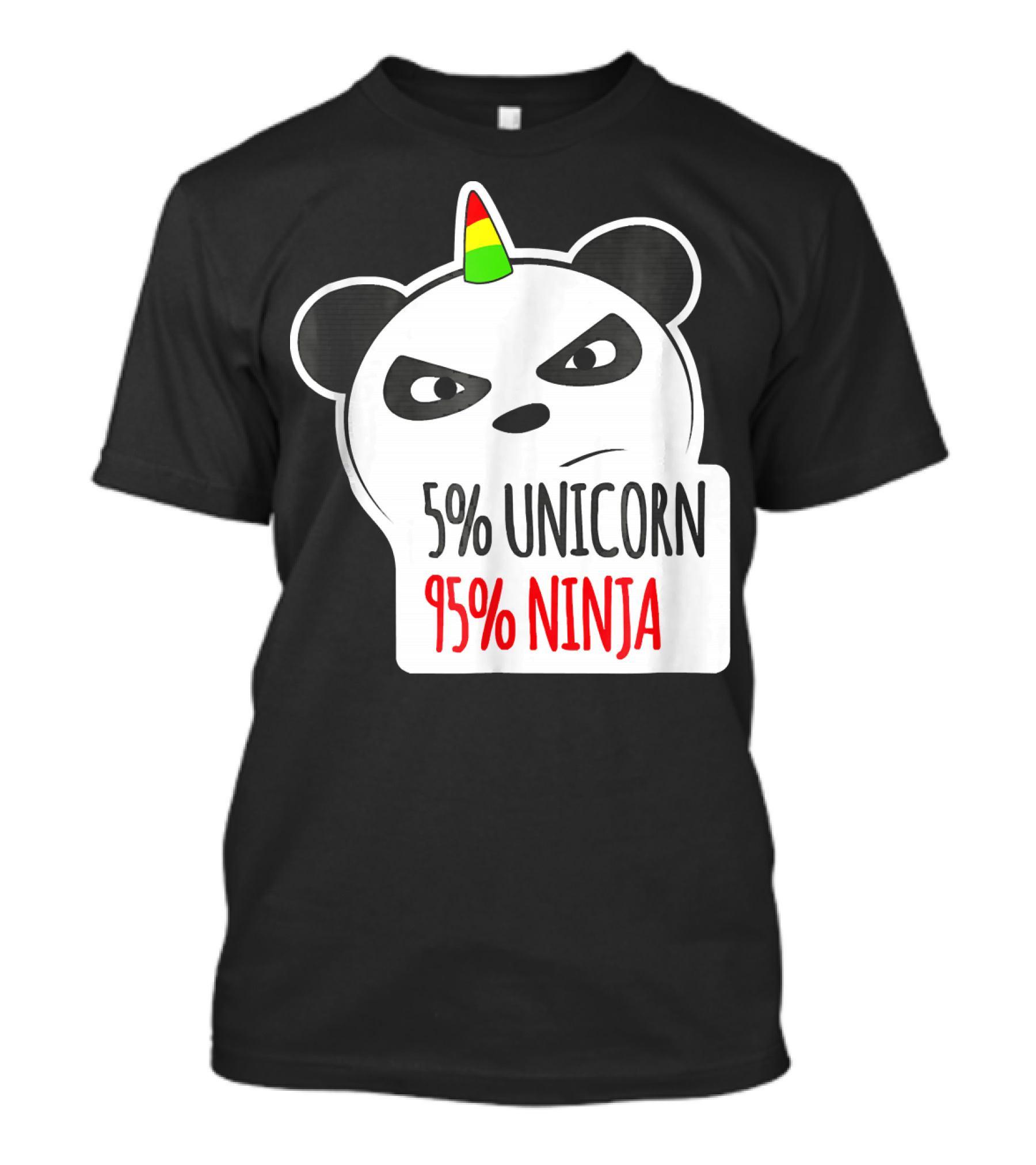 5% Unicorn 95% Ninja Panda T-Shirt