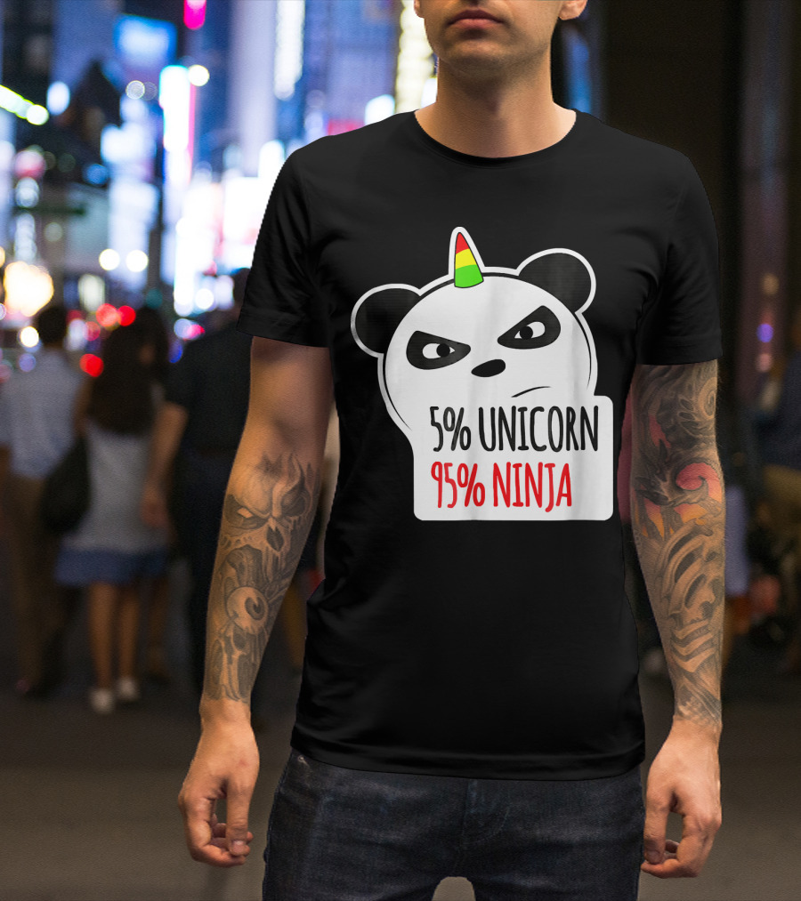 5% Unicorn 95% Ninja Panda T-Shirt