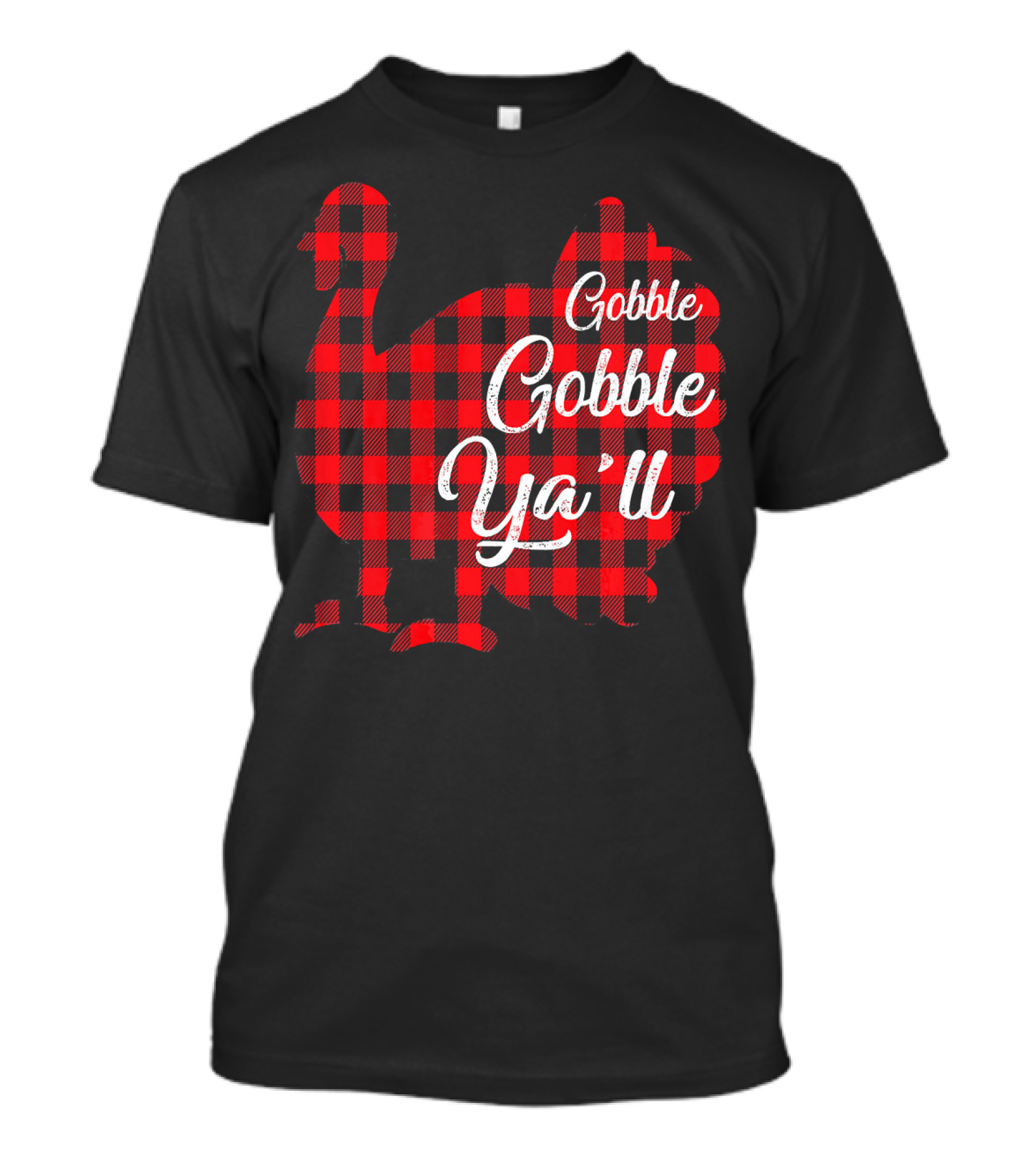 Gobble Gobble Ya'll Red Plaid Turkey T-Shirt