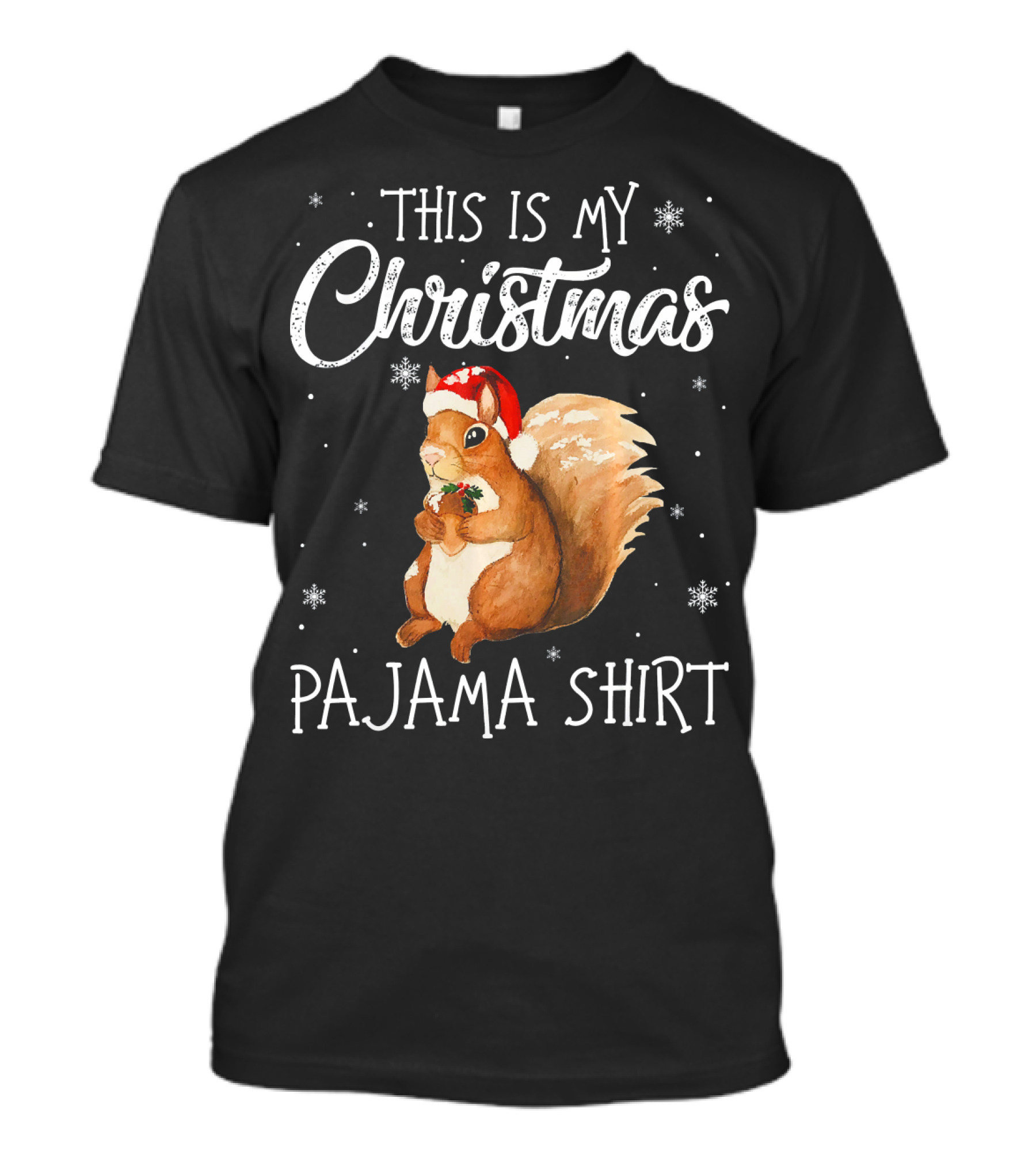 This Is My Christmas Pajama Shirt Cute Squirrel Santa Hat T-Shirt