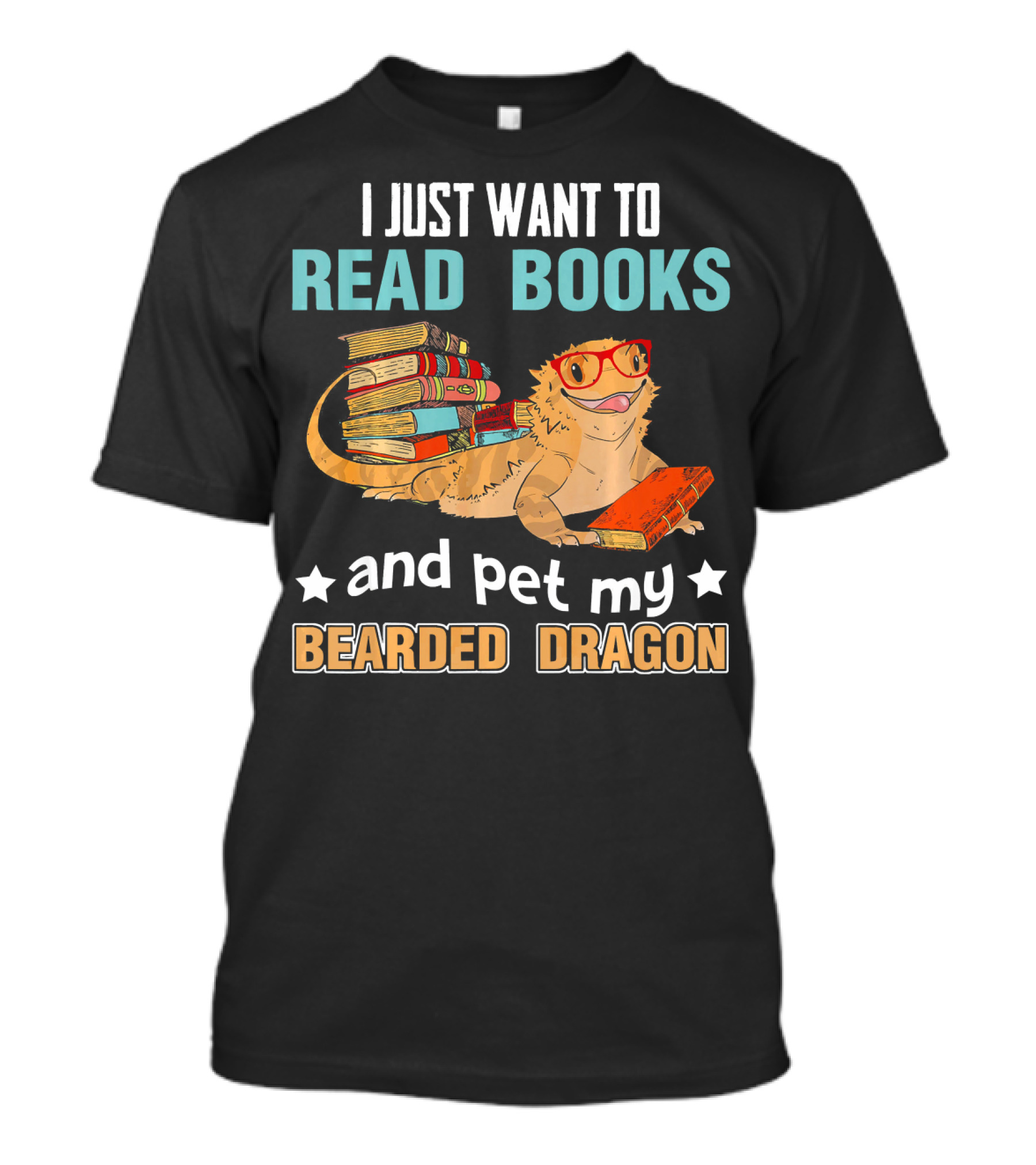 I Just Want To Read Books And Pet My Bearded Dragon T-Shirt