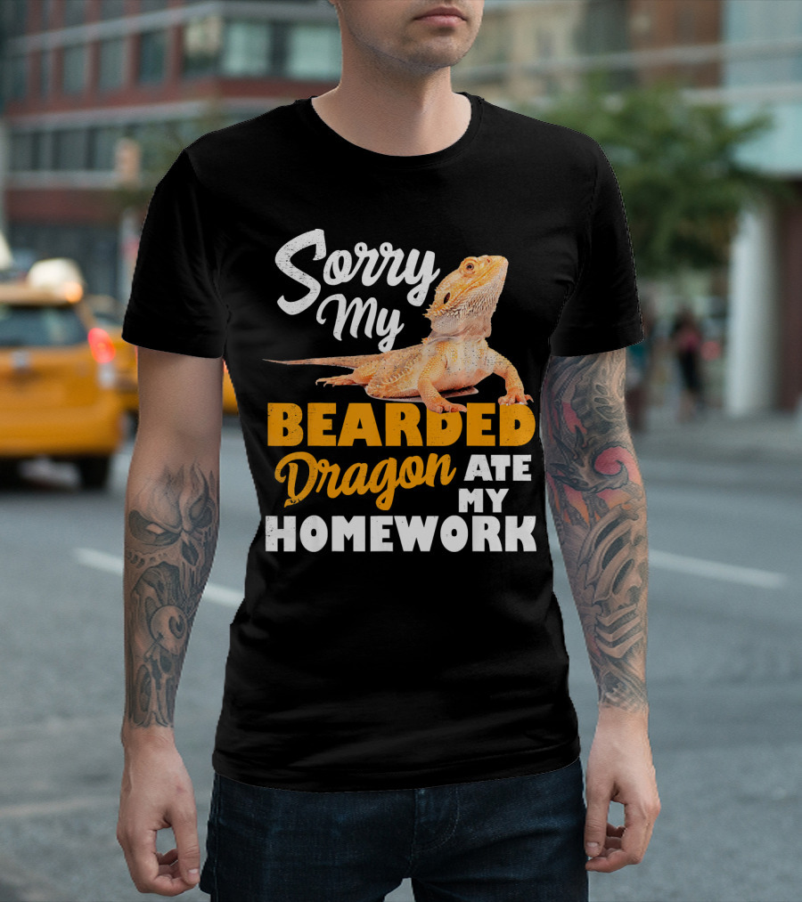 Sorry My Bearded Dragon Ate My Homework Bearded Dragon Cute Lizard Beardie T-Shirt