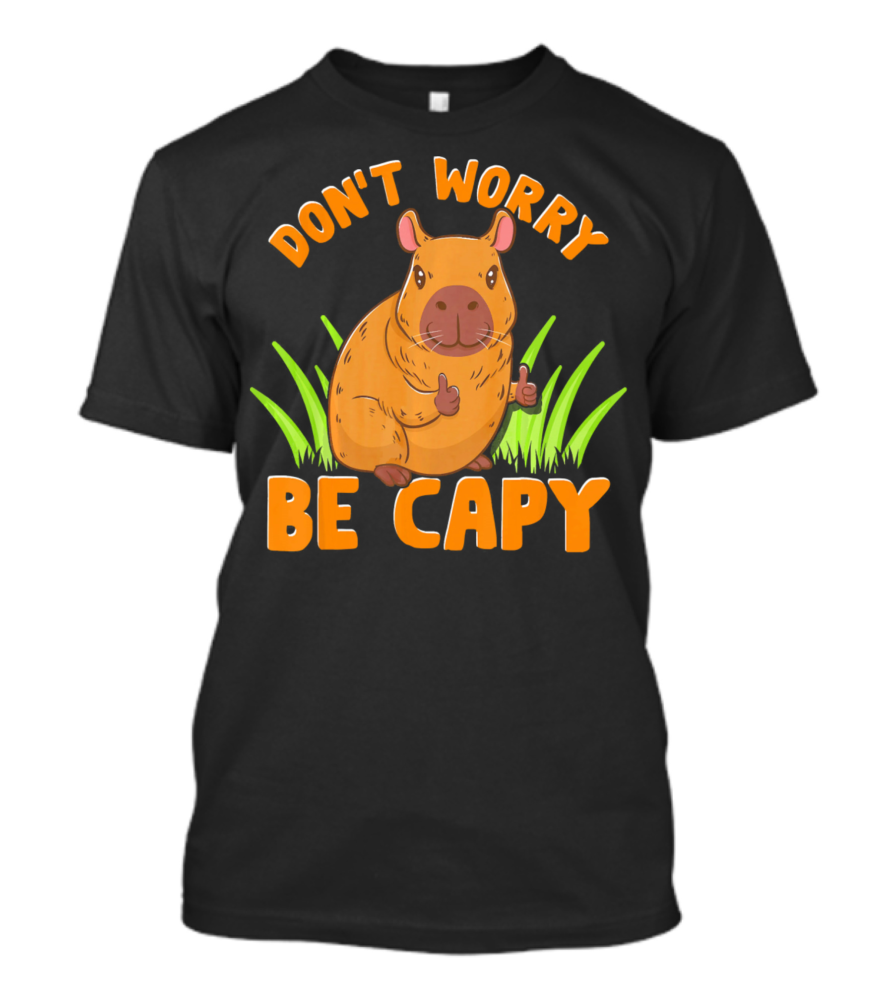 Don't Worry Be Capy Cute Funny Zoo Animal Love T-Shirt
