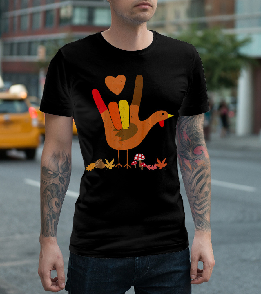 ASL I Love You Thanksgiving Turkey with Autumn Leaves and Heart T-Shirt
