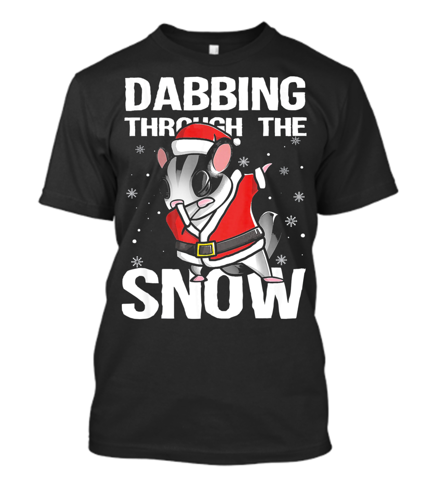 Dabbing Through The Snow Christmas Dabbing Sugar Glider Santa Cla T-Shirt