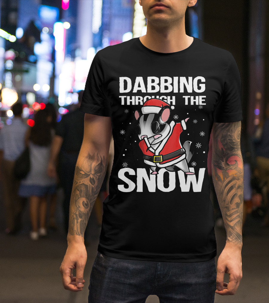 Dabbing Through The Snow Christmas Dabbing Sugar Glider Santa Cla T-Shirt