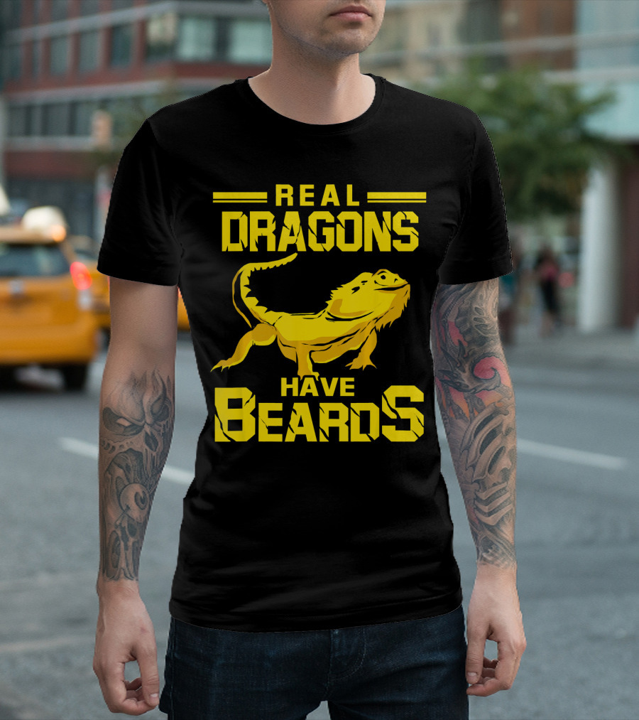 Real Dragons Have Beards Bearded Dragon Humor T-Shirt